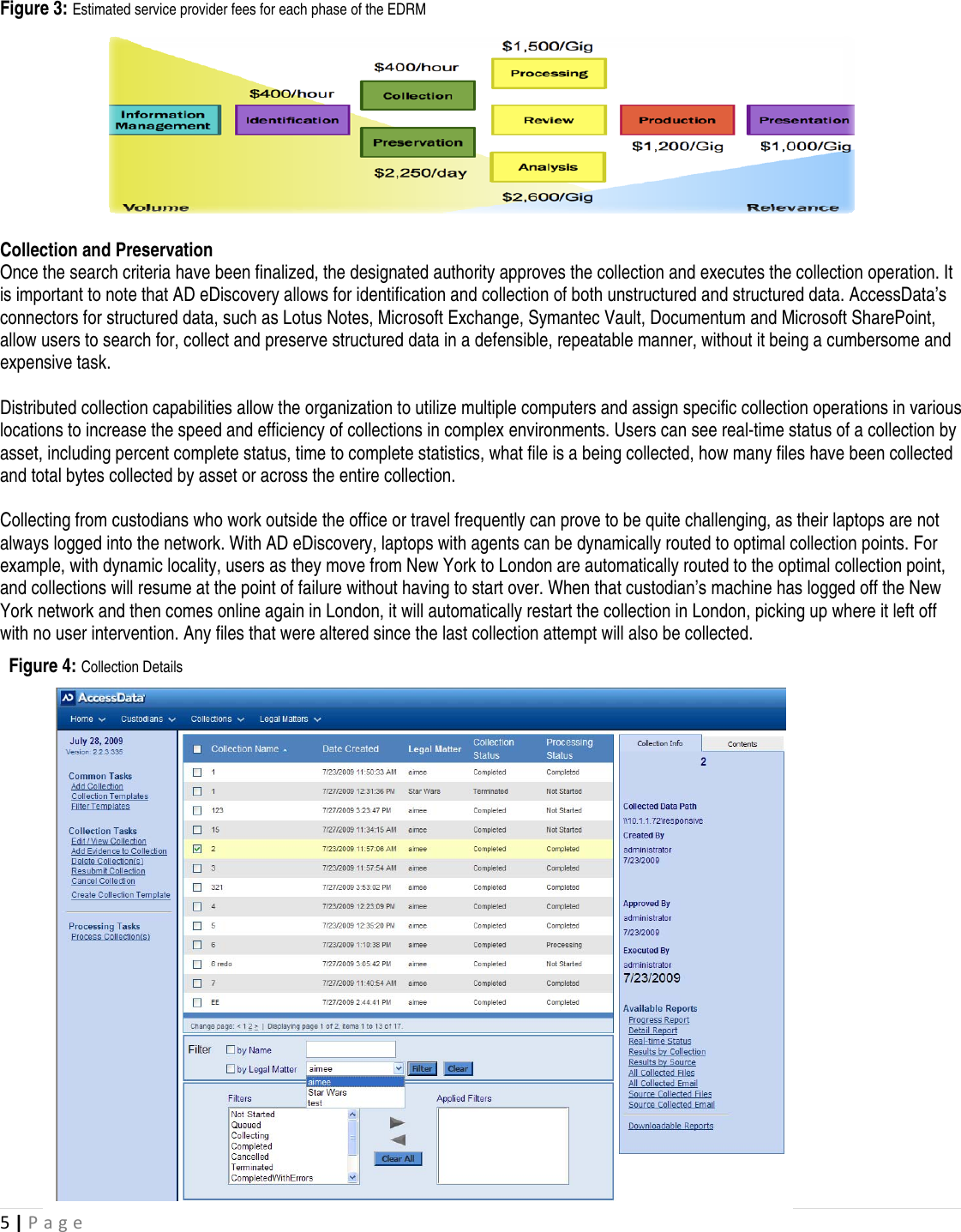 Page 7 of 12 - Guide To AccessData EDiscovery_MapsEDRM_3-4-10[1]  AD E Discovery Implementing In-House Solution Maps EDRM