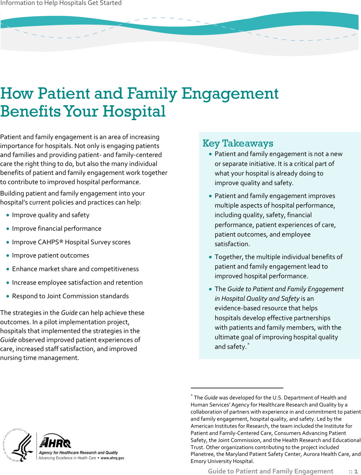 Page 1 of 4 - Information To Help Hospitals Get Started ://www.ahrq.gov/sites/default/files/wysiwyg/professionals/systems/hospital/engagingfamilies/howtogetstarted/How_PFE_Benefits_Hosp_508 How PFE Benefits Hosp 508