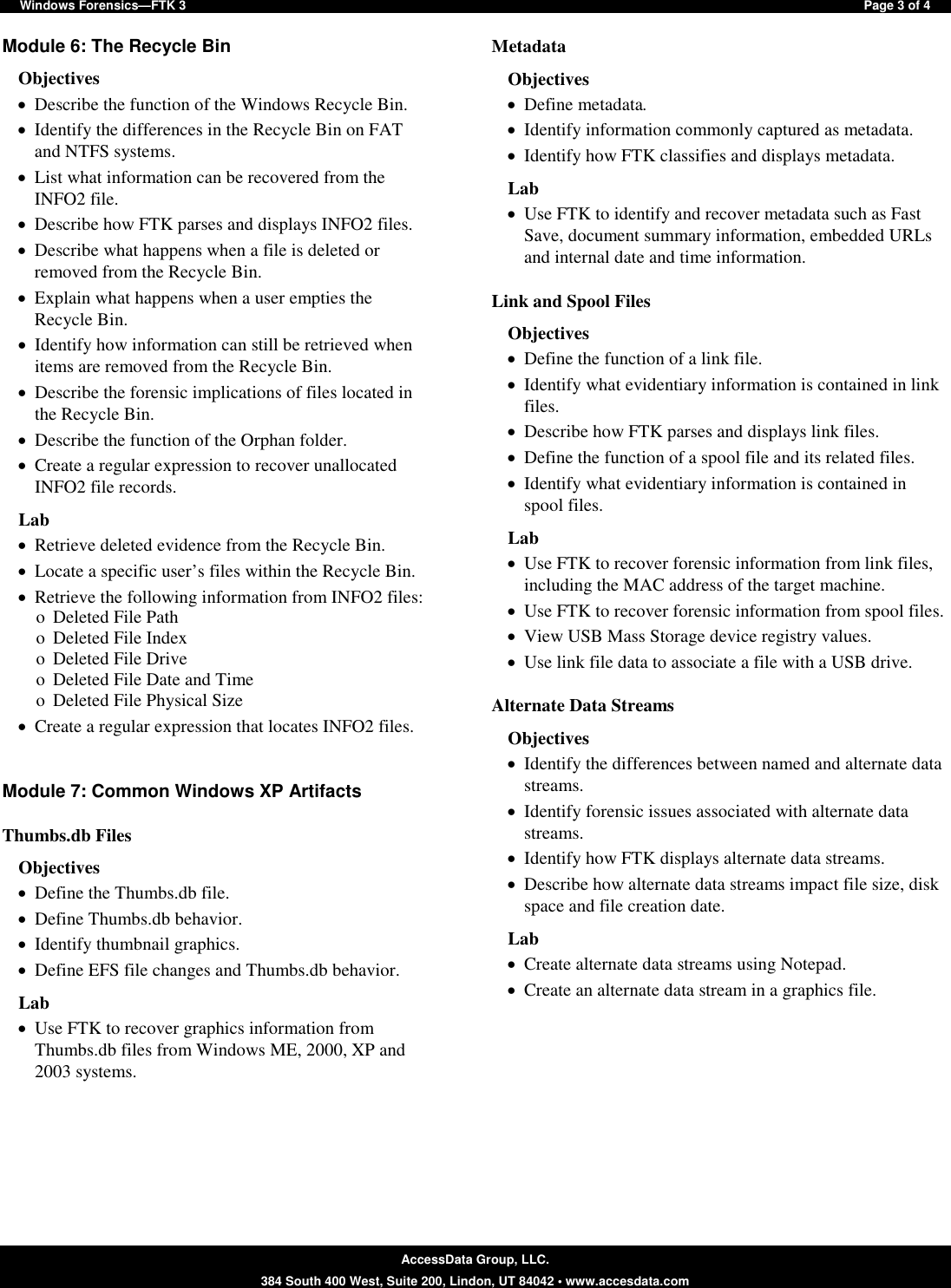 Page 3 of 4 - AccessData Forensic BootCamp  Windows Forensics FTK3 Syllabus