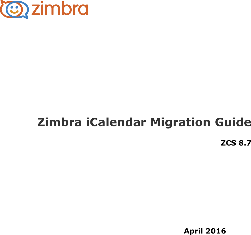 Page 1 of 8 - ICalendar Migration Guide Zimbra I Calendar