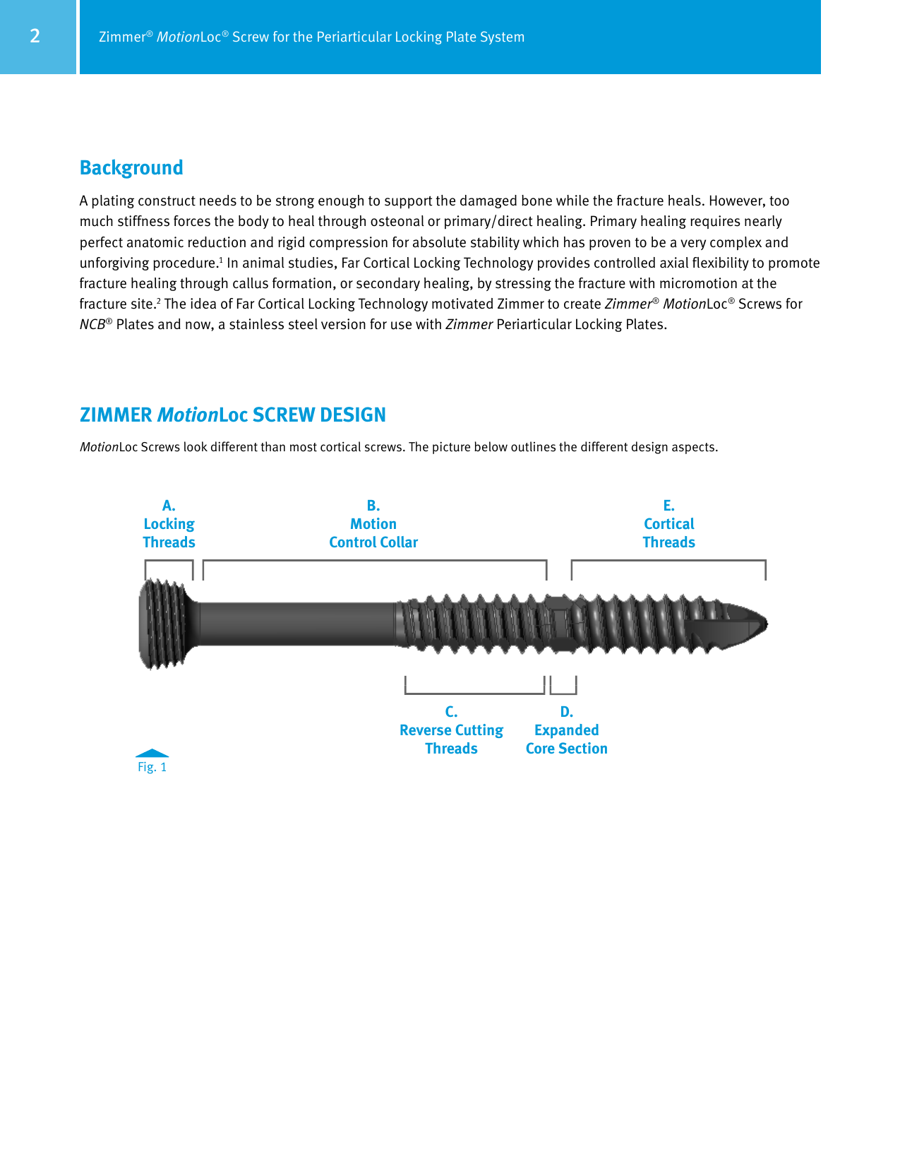 Page 2 of 8 - Zimmer MotionLoc Screw For The Periarticular Locking Plate System Surgical Technique, 97-2347-035-00  Technique