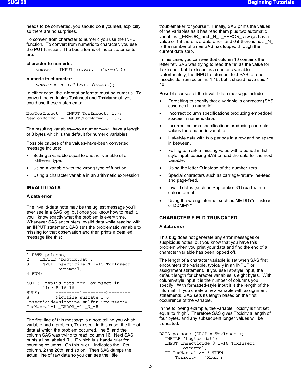 Page 5 of 10 - SUGI 28: Errors, Warnings, And Notes (Oh My): A Practical Guide To Debugging SAS(r) Programs