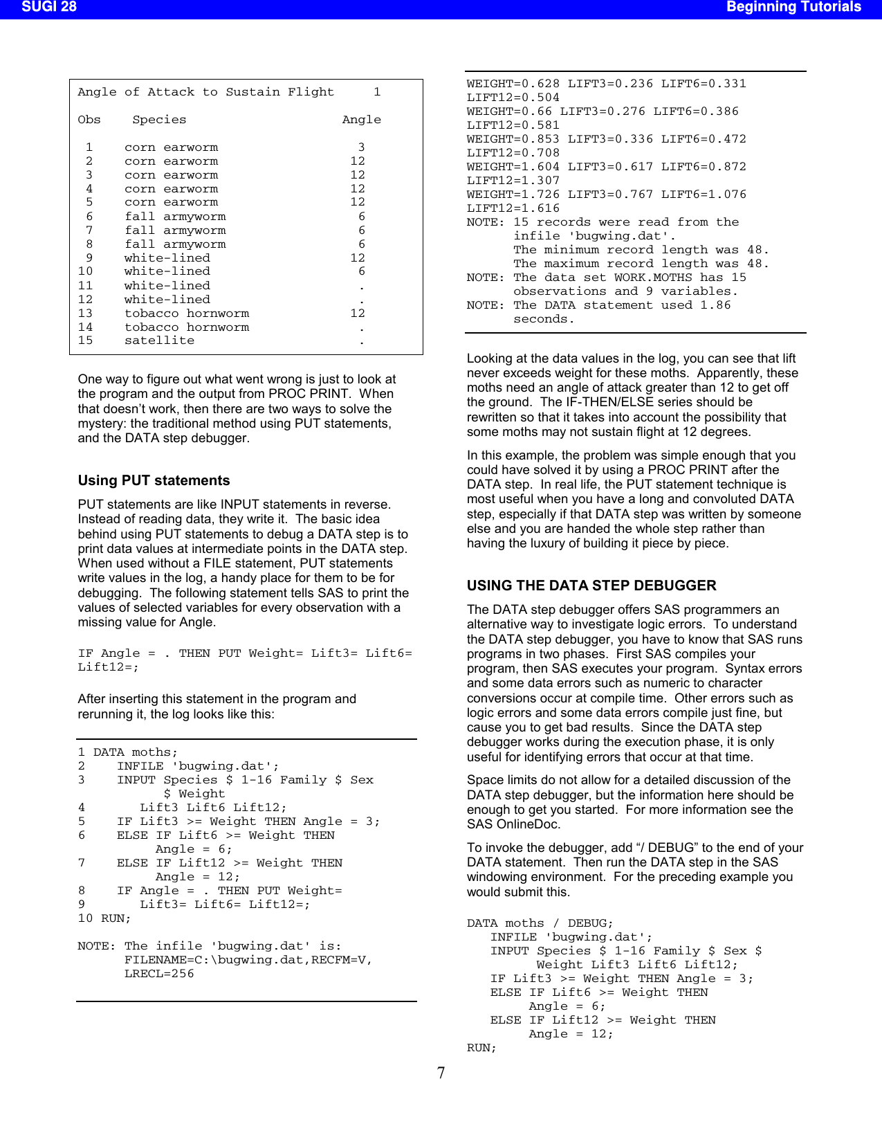Page 7 of 10 - SUGI 28: Errors, Warnings, And Notes (Oh My): A Practical Guide To Debugging SAS(r) Programs