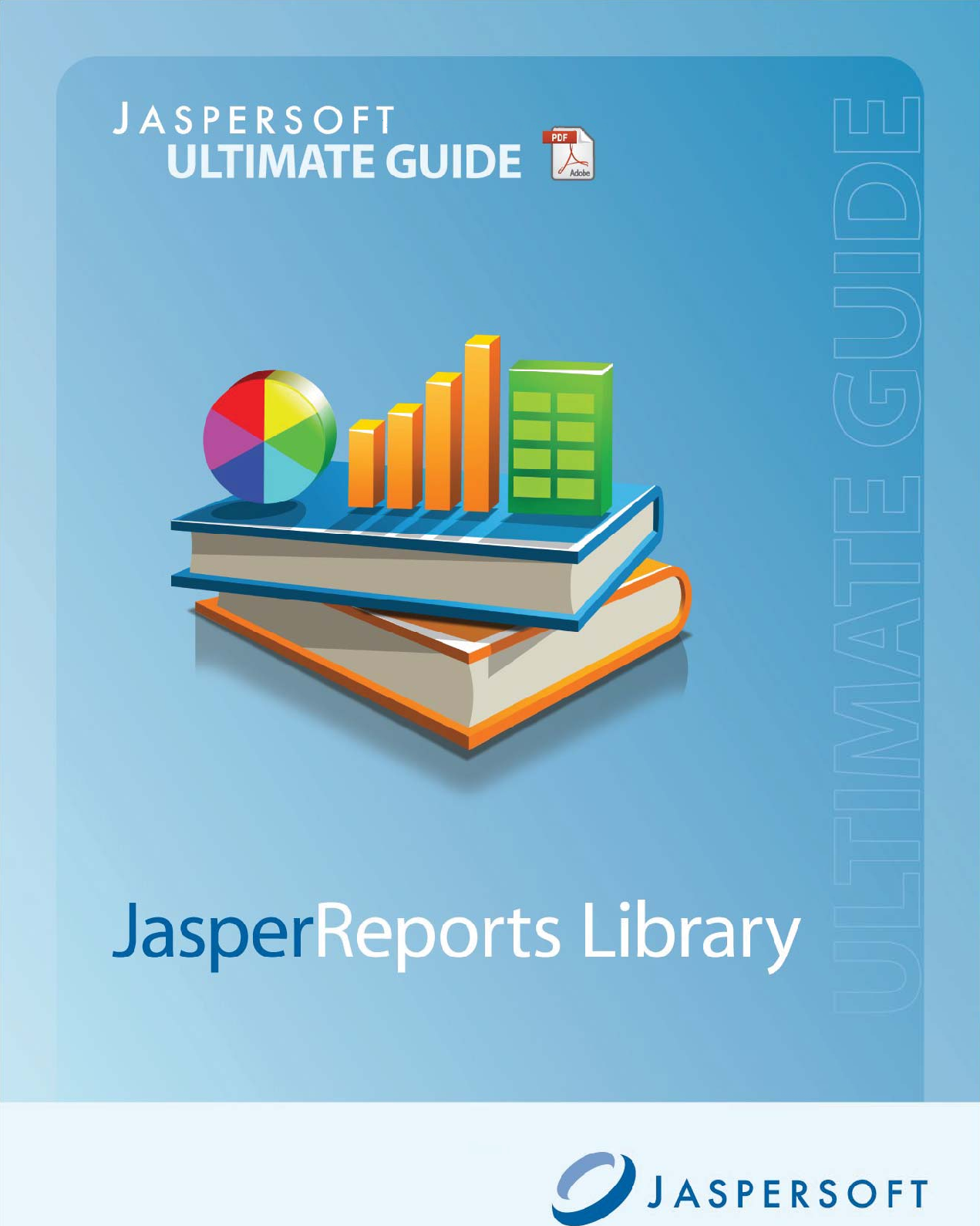 The JasperReports Ultimate Guide Third Edition 3v2