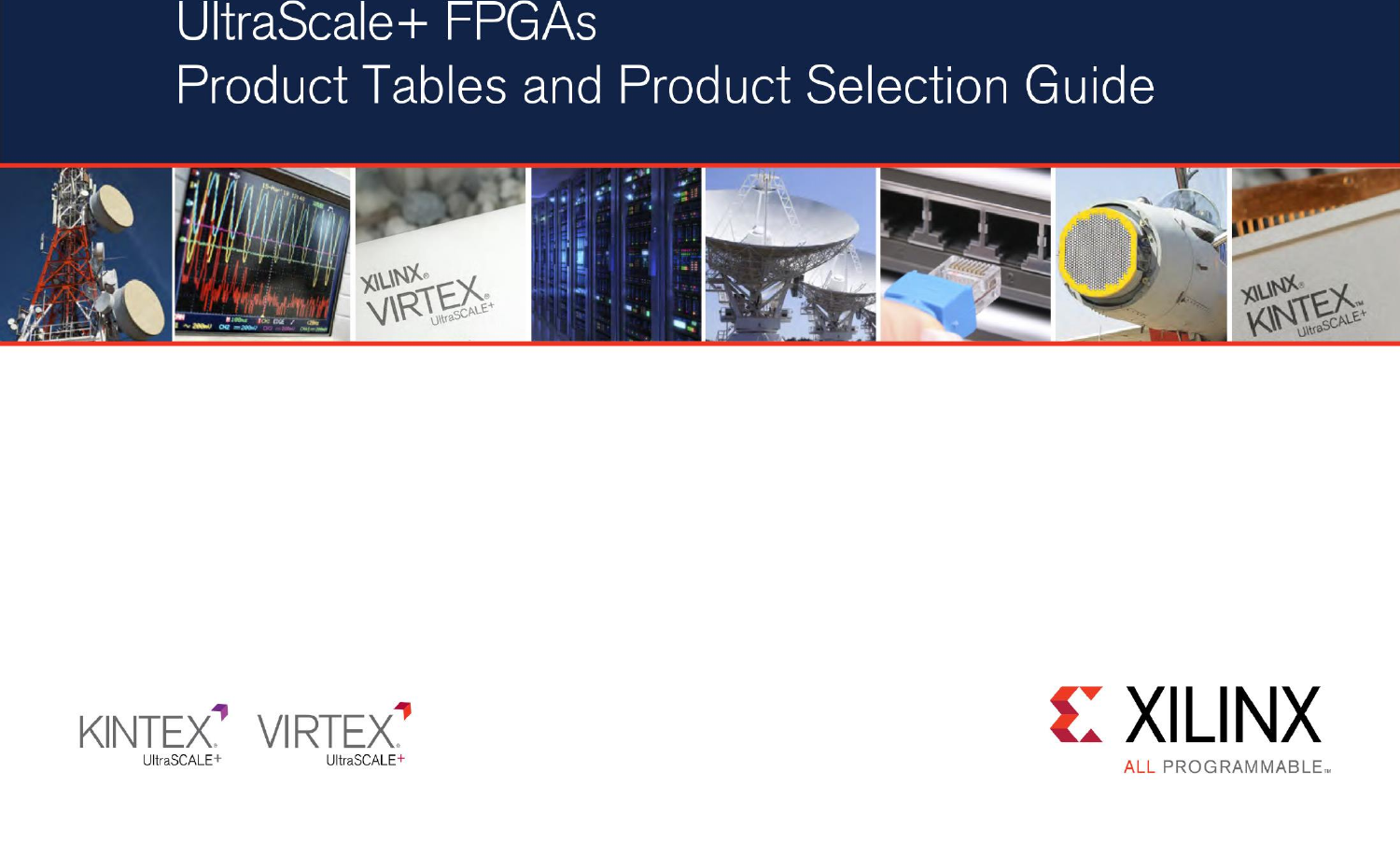 Page 1 of 8 - UltraScale+ FPGA Product Tables And Selection Guide Ultrascale-plus-fpga-product-selection-guide