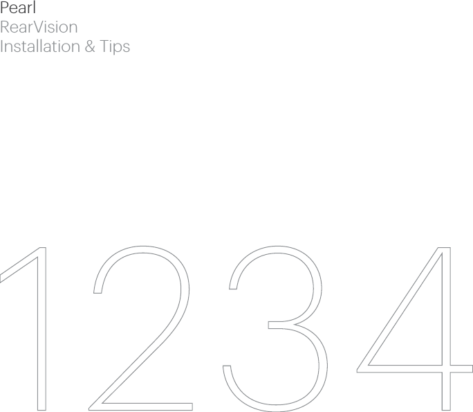 Pearl RearVisionInstallation & Tips
