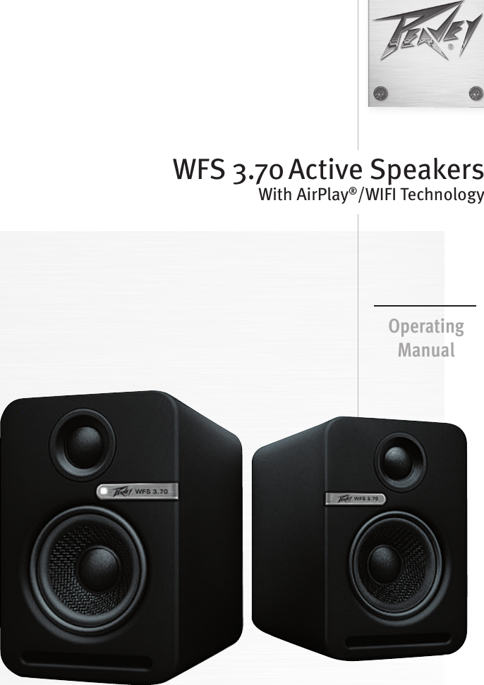 www.peavey.comWFS 3.70 Active SpeakersWith AirPlay®/WIFI TechnologyOperatingManual
