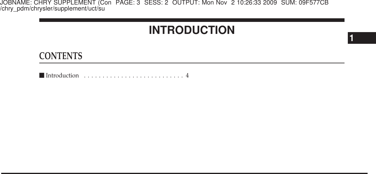 JOBNAME: CHRY SUPPLEMENT (Con PAGE: 3 SESS: 2 OUTPUT: Mon Nov 2 10:26:33 2009 SUM: 09F577CB/chry_pdm/chrysler/supplement/uct/suINTRODUCTIONCONTENTSⅥIntroduction ...........................41