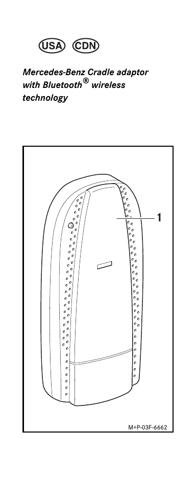 Mercedes-Benz Cradle adaptor with Bluetooth&reg; wireless technology1M+P-03F-6662