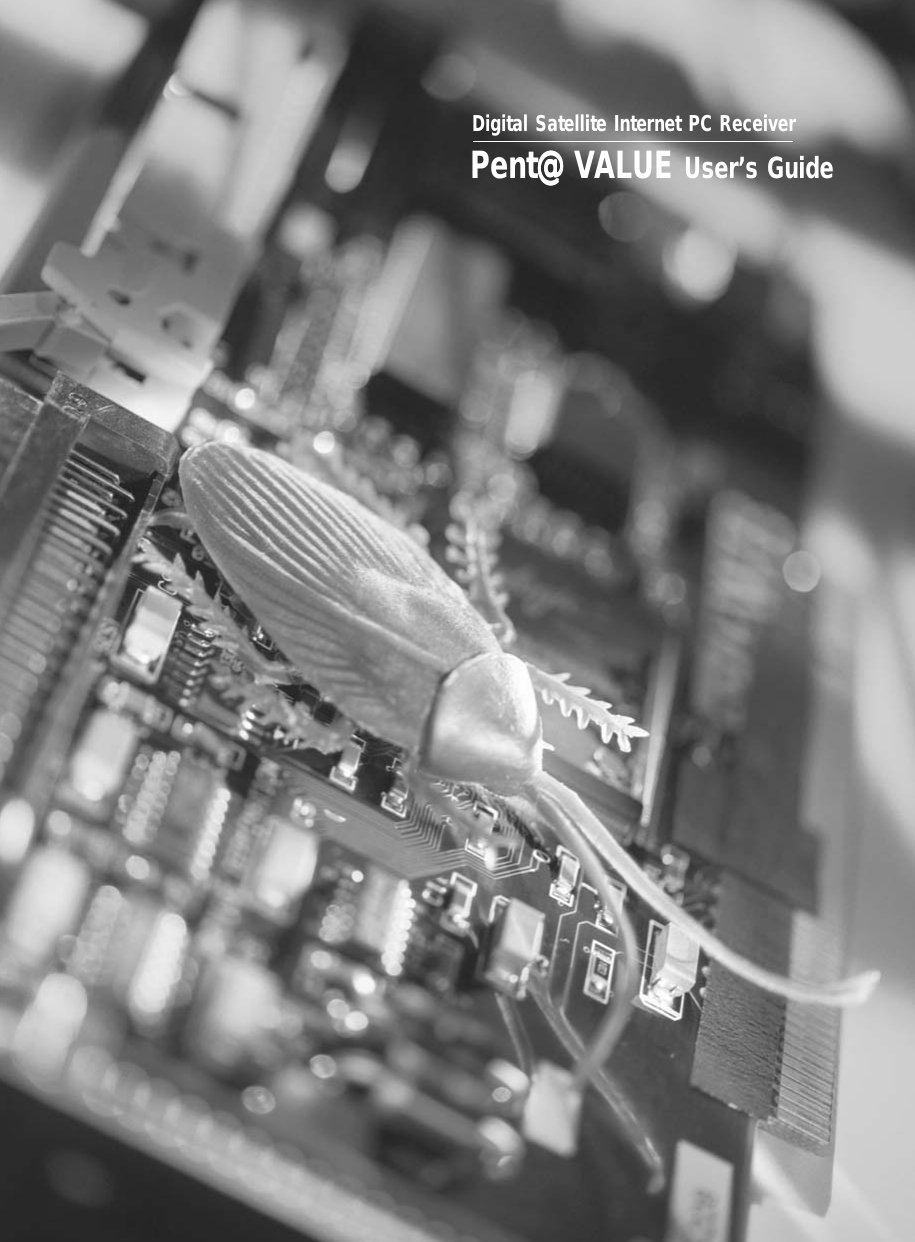 26 Pent@@@@@VALUE- User&rsquo;s GuideDigital Satellite Internet PC ReceiverPent@@@@@VALUE User&rsquo;s Guide