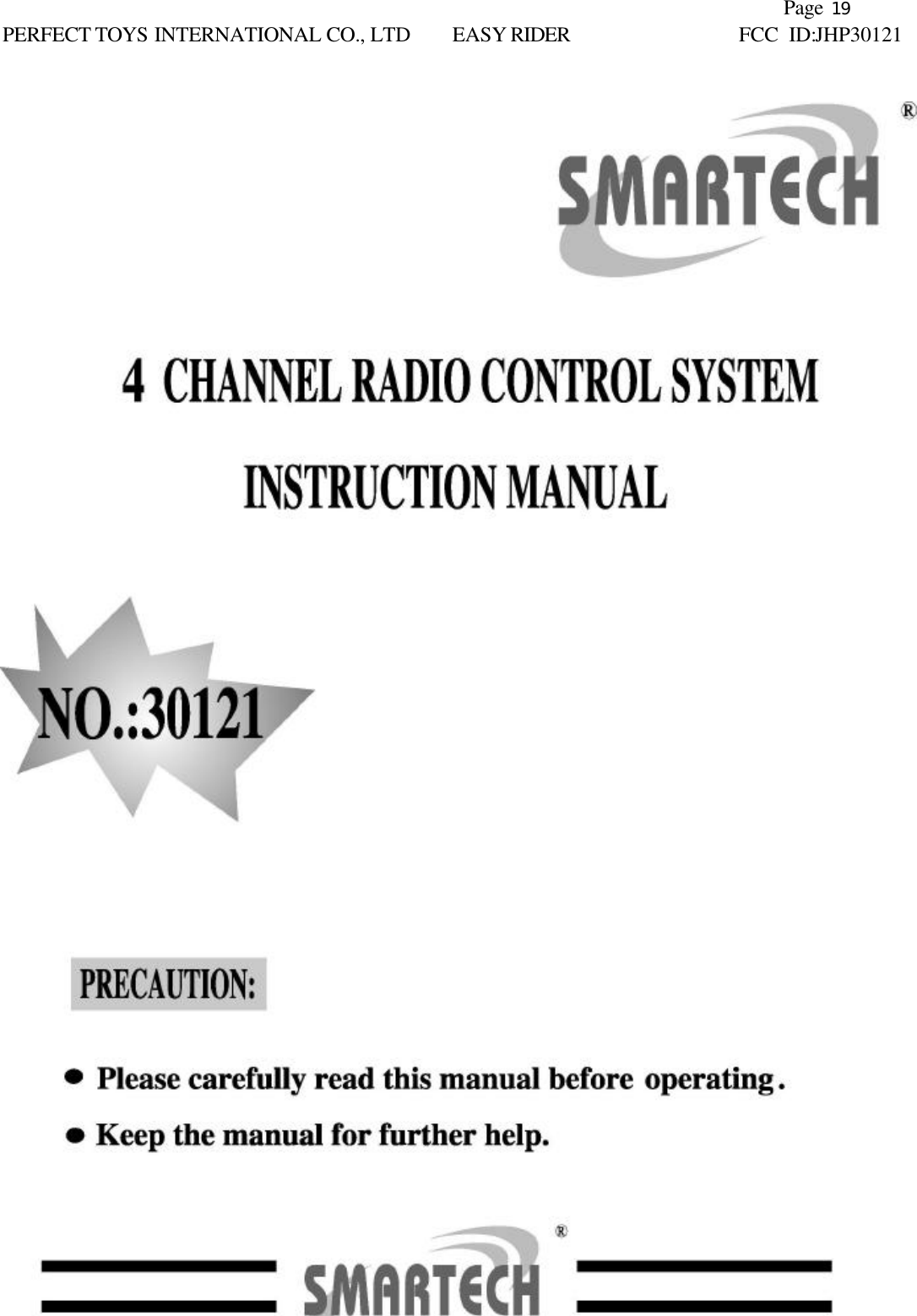               Page 19 PERFECT TOYS INTERNATIONAL CO., LTD EASY RIDER     FCC ID:JHP30121   