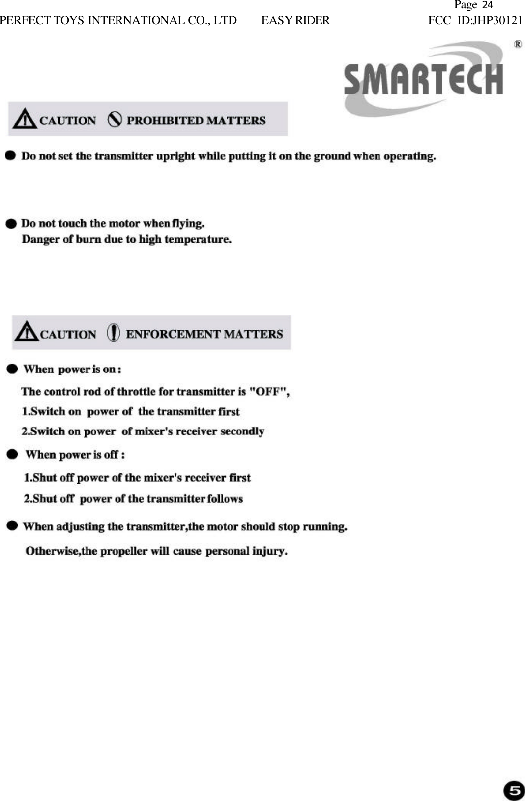               Page 24 PERFECT TOYS INTERNATIONAL CO., LTD EASY RIDER     FCC ID:JHP30121  