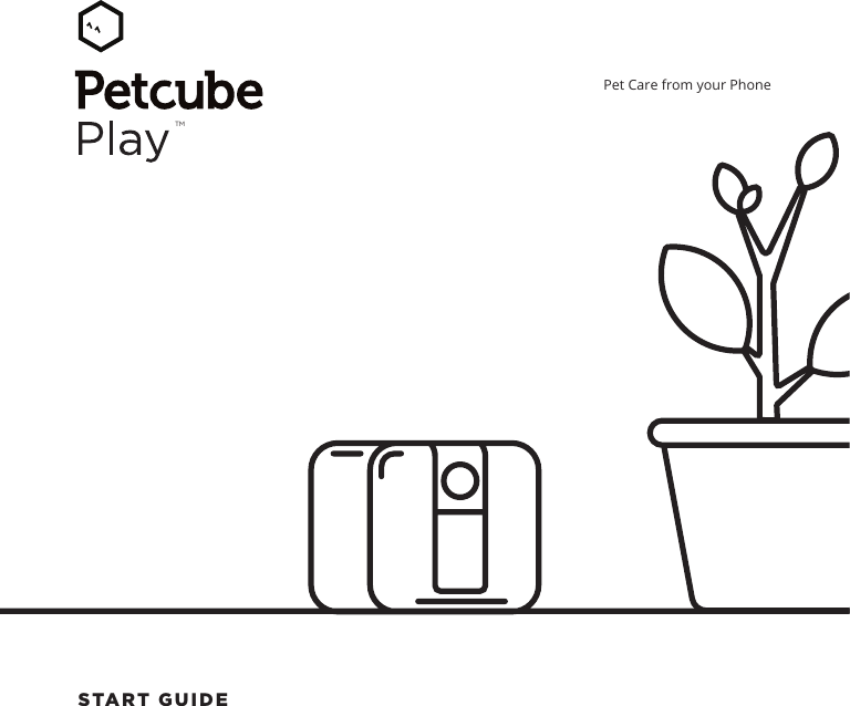 Pet Care from your PhoneSTART GUIDETM