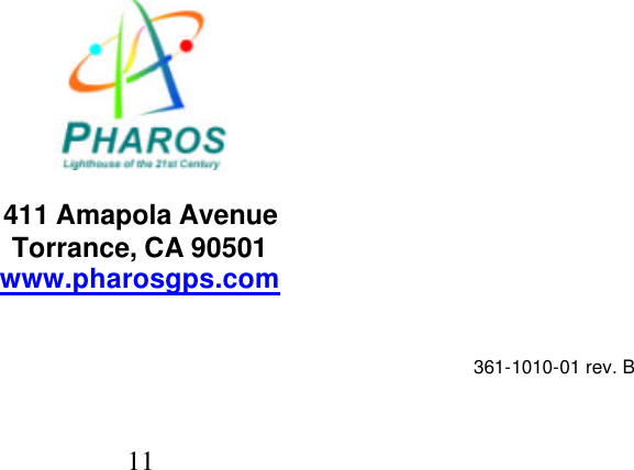  11                                          411 Amapola Avenue Torrance, CA 90501 www.pharosgps.com   361-1010-01 rev. B 