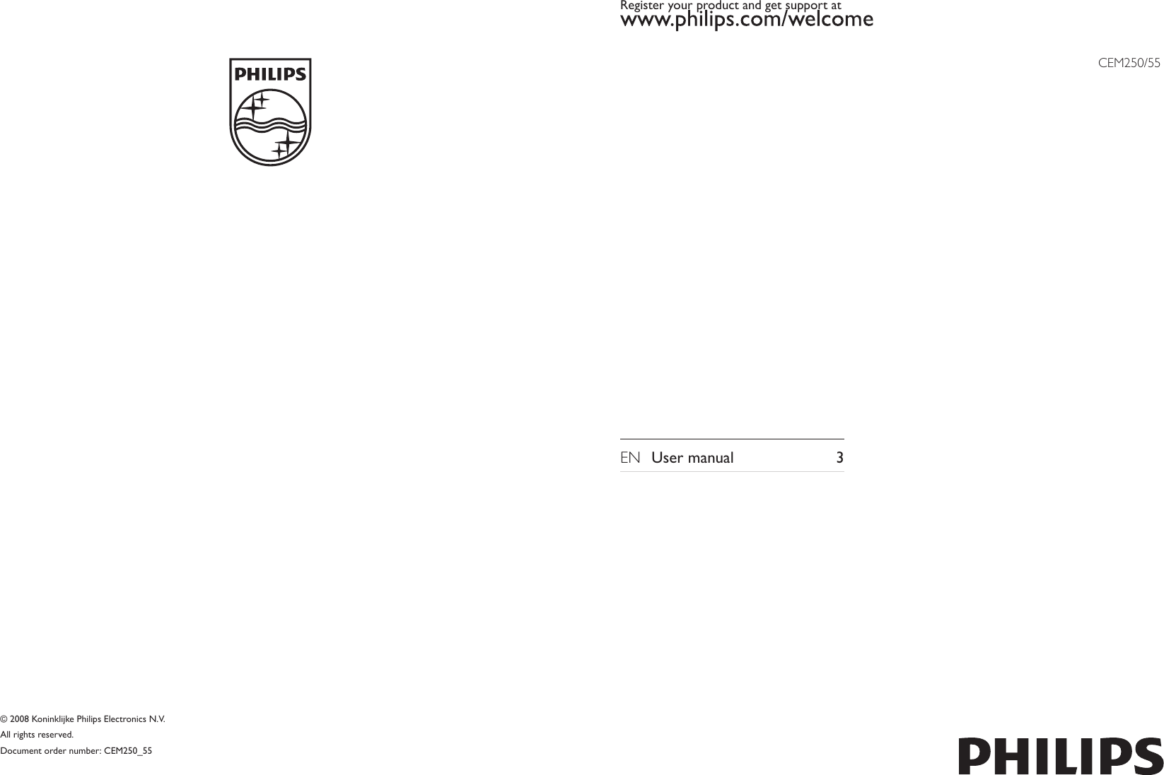 Register your product and get support atCEM250_55CEM250/55© 2008 Koninklijke Philips Electronics N.V.All rights reserved.Document order number: EN  User manual  3