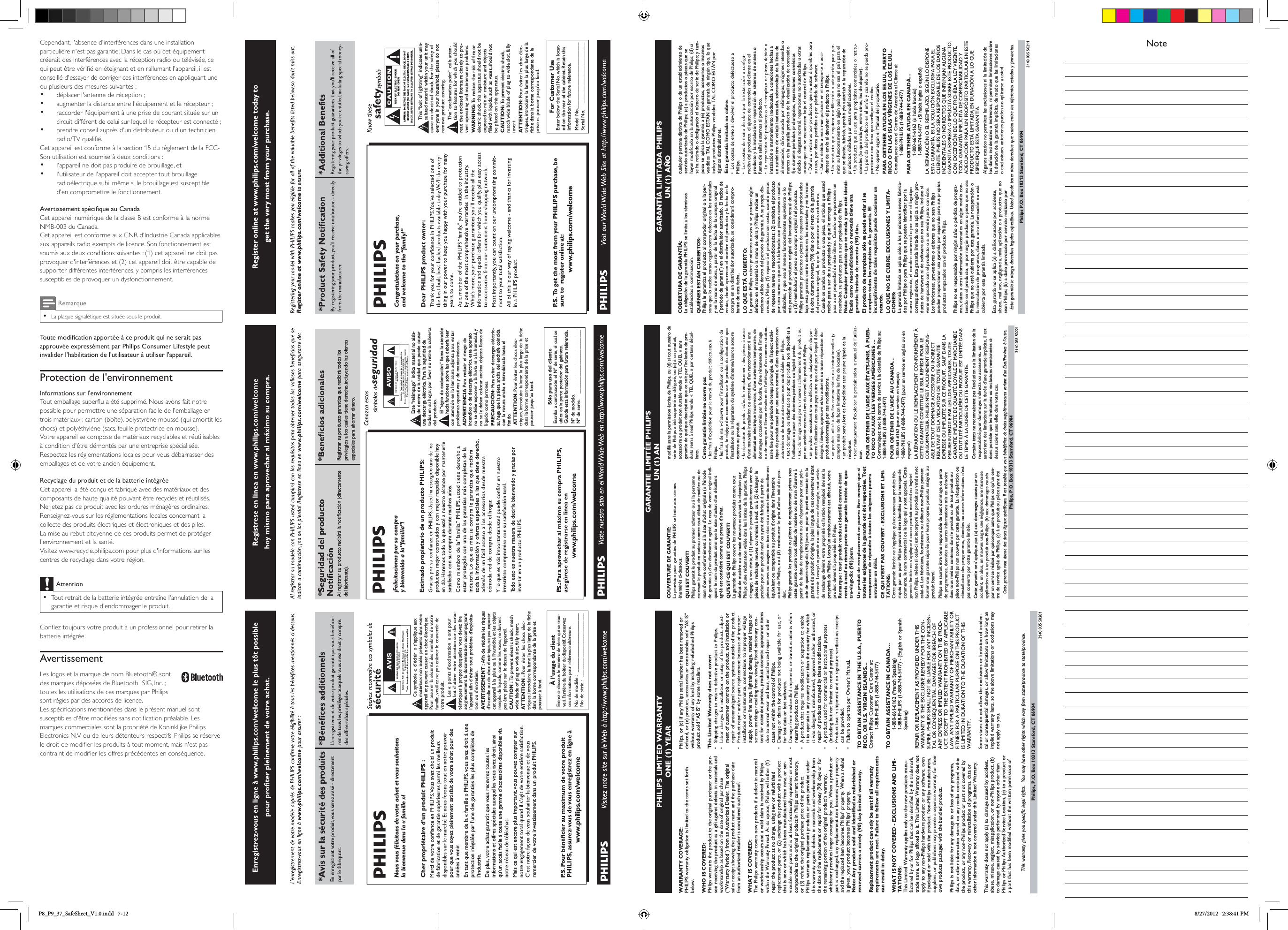 Register online at www.philips.com/welcome today to get the very most from your purchase.For Customer UseEnter below the Serial No.which is locat-ed on the rear of the cabinet. Retain thisinformation for future reference.Model No.__________________________Serial No. ________________________This “bolt of lightning” indicates unin-sulated material within your unit maycause an electrical shock.For the safety ofeveryone in your household, please do notremove product covering.The “exclamation point” calls atten-tion to features for which you shouldread the enclosed literature closely to pre-vent operating and maintenance problems.WARNING: To  reduce the risk of fire orelectric shock, this apparatus should not beexposed to rain or moisture and objectsfilled with liquids, such as vases, should notbe placed on this apparatus.CAUTION: To  prevent electric shock,match wide blade of plug to wide slot, fullyinsert.ATTENTION:Pour éviter les choc élec-triques, introduire la lame la plus large de lafiche dans la borne correspondante de laprise et pousser jusqu’au fond.Congratulations on your purchase,and welcome to the “family!”Dear PHILIPS product owner:P. S.  To  get the most from your PHILIPS purchase, be sure to  register online at:www.philips.com/welcomeRegister online at www.philips.com/welcome to ensure:AVISO*Seguridad del producto del fabricante).Registrar su producto garantiza que recibirá todos los privilegios a los cuales tiene derecho, incluyendo las ofertas especiales para ahorrar dinero.¡Felicitaciones por su compray bienvenido a la “familia”!productos mejor construidos y con mejor respaldo disponible hoy satisfecho con su compra durante muchos años.estar protegido con una de las garantías más completas de la toda la información y ofertas especiales a las que tiene derecho, además de un fácil acceso a los accesorios desde nuestra cómoda red de compra desde el hogar.irrestricto compromiso con su satisfacción total.Todo esto es nuestra manera de decirle bienvenido y gracias por PSólo para uso del clienteEscriba a continuación el Nº de serie,el cual seubica en la parte posterior del gabinete.Guarde esta información para futura referencia.Nº de modelo. __________________________Nº de serie. __________________________Este “relámpago” indica material no aisla-do dentro de la unidad que puede causaruna descarga eléctrica. Para la seguridad detodos en su hogar, por favor no retire la cubiertadel producto.El “signo de exclamación” llama la atenciónhacia funciones sobre las que debería leercon atención en la literatura adjunta para evitarproblemas operativos y de mantenimiento.ADVERTENCIA Para reducir el riesgo deincendios o de descarga eléctrica, este aparatono se debe exponer a la lluvia ni a la humedad, yno se le deben colocar encima objetos llenos delíquido como jarrones.PRECAUCIÓN: Para evitar descargas eléctric-as, haga que la paleta ancha del enchufe coincidacon la ranura ancha e introdúzcala hasta elfondo.ATTENTION:Pour éviter les chocs élec-triques,introduire la lame la plus large de la fichedans la borne correspondante de la prise etpousser jusqu’au fond.*Avis sur la sécurité des prodEn enregistrant votre produit, vous serez avisé - directement par le fabriquant. rez de tous les privilèges auxquels vous avez droit y compris des offres-rabais spéciales.Nous vous félicitons de votre achat et vous souhaitons la bienvenue dans la « famille »!Cher propriétaire d’un produit PHILIPS :de fabrication et de garantie supérieures parmi les meilleurs disponibles sur le marché. Et nous ferons tout en notre pouvoir pour que vous soyez pleinement satisfait de votre achat pour des années à venir.En tant que membre de la « famille » PHILIPS, vous avez droit à une protection inégalée par l’une des garanties les plus complètes de l’industrie.De plus, votre achat garantit que vous recevrez toutes les informations et offres spéciales auxquelles vous avez droit, ainsi qu’un accès facile à toute une gamme d’accessoires disponibles via notre réseau de téléachat.Mais ce qui est encore plus important, vous pouvez compter sur notre engagement total quand il s’agit de votre entière satisfaction. C’est notre façon de vous souhaiter la bienvenue et de vous remercier de votre investissement dans un produit PHILIPS.PHILIPS, assurez-vous de vous enregistrez en ligne àwww.philips.com/welcomeÀ l’usage du clientEntrez ci-dessous le numéro de série qui se trou-ve à l’arrière du boîtier du dispositif.Conservezces informations pour référence ultérieure.No.de modèle : ________________________No.de série :__________________________Ce symbole « d’éclair » s’applique auxmatériaux non isolés présents dans votreappareil et pouvant causer un choc électrique.Pour assurer la sécurité des membres de votrefamille,veuillez ne pas enlever le couvercle devotre produit.Les «points d’exclamation» ont pourbut d’attirer votre attention sur des carac-téristiques à propos desquelles vous devez liresoigneusement la documentation accompagnantl’appareil afin d’éviter tout problème d’exploita-tion ou d’entretien.AVERTISSEMENT : Afin de réduire les risquesd’incendie ou de choc électrique, ne pas exposercet appareil à la pluie ou à l’humidité et les objetsremplis de liquide, comme les vases, ne doiventpas être placés sur le dessus de l’appareil.CAUTION : To  prevent electric shock, matchwide blade of plug to wide slot, fully insert.ATTENTION : Pour éviter les chocs élec-triques,introduire la lame la plus large de la fichedans la borne correspondante de la prise etpousser à fond.AVISPHILIPS LIMITED WARRANTYONE (1) YEARWARRANTY COVERAGE:PHILIPS warranty obligation is limited to the terms set forthbelow.WHO IS COVERED: Philips warrants the product to the original purchaser or the per-son receiving the product as a gift against defects in materials andworkmanship as based on the date of original purchase(“Warranty Period”) from an Authorized Dealer. The originalsales receipt showing the product name and the purchase datefrom an authorized retailer is considered such proof. WHAT IS COVERED:The Philips warranty covers new products if a defect in materialor workmanship occurs and a valid claim is received by Philipswithin the Warranty Period. At its option, Philips will either (1)repair the product at no charge, using new or refurbishedreplacement parts, or (2) exchange the product with a productthat is new or which has been manufactured from new, or ser-viceable used parts and is at least functionally equivalent or mostcomparable to the original product in Philips current inventory,or (3) refund the original purchase price of the product.Philips warrants replacement products or parts provided underthis warranty against defects in materials and workmanship fromthe date of the replacement or repair for ninety (90) days or forthe remaining portion of the original product’s warranty,whichever provides longer coverage for you. When a product orpart is exchanged, any replacement item becomes your propertyand the replaced item becomes Philips’ property. When a refundis given, your product becomes Philips’ property. Note: Any product sold and identified as refurbished orrenewed carries a ninety (90) day limited warranty.Replacement product can only be sent if all warrantyrequirements are met. Failure to follow all requirementscan result in delay. WHAT IS NOT COVERED - EXCLUSIONS AND LIMI-TATIONS:This Limited Warranty applies only to the new products manu-factured by or for Philips that can be identified by the trademark,trade name, or logo affixed to it. This Limited Warranty does notapply to any non-Philips hardware product or any software, evenif packaged or sold with the product. Non-Philips manufacturers,suppliers, or publishers may provide a separate warranty for theirown products packaged with the bundled product. Philips is not liable for any damage to or loss of any programs,data, or other information stored on any media contained withinthe product, or any non-Philips product or part not covered bythis warranty. Recovery or reinstallation of programs, data orother information is not covered under this Limited Warranty.This warranty does not apply (a) to damage caused by accident,abuse, misuse, neglect, misapplication, or non-Philips product, (b)to damage caused by service performed by anyone other thanPhilips or Philips Authorized Service Location, (c) to a product ora part that has been modified without the written permission ofPhilips, or (d) if any Philips serial number has been removed ordefaced, or (e) product, accessories or consumables sold “AS IS”without warranty of any kind by including refurbished Philipsproduct sold “AS IS” by some retailers.This Limited Warranty does not cover:ment of customer controls on the product, and installation orrepair of antenna/signal source systems outside of the product.installation or maintenance, connections to improper voltagesupply, power line surge, lightning damage, retained images orscreen markings resulting from viewing fixed stationary con-tent for extended periods, product cosmetic appearance itemsdue to normal wear and tear, unauthorized repair or othercause not within the control of Philips.for lost data or lost software.returning product to Philips.it to operate in any country other than the country for whichit was designed, manufactured, approved and/or authorized, orrepair of products damaged by these modifications. (including but not limited to rental purposes).can be provided.TO OBTAIN ASSISTANCE IN THE U.S.A., PUERTORICO, OR U.S. VIRGIN ISLANDS…Contact Philips Customer Care Center at:1-888-PHILIPS (1-888-744-5477)TO OBTAIN ASSISTANCE IN CANADA…1-800-661-6162 (French Speaking)1-888-PHILIPS (1-888-744-5477) - (English or Spanish Speaking)REPAIR OR REPLACEMENT AS PROVIDED UNDER THISWARRANTY IS THE EXCLUSIVE REMEDY FOR THE CON-SUMER. PHILIPS SHALL NOT BE LIABLE FOR ANY INCIDEN-TAL OR CONSEQUENTIAL DAMAGES FOR BREACH OFANY EXPRESS OR IMPLIED WARRANTY ON THIS PROD-UCT. EXCEPT TO THE EXTENT PROHIBITED BY APPLICABLELAW, ANY IMPLIED WARRANTY OF MERCHANTABILITY ORFITNESS FOR A PARTICULAR PURPOSE ON THIS PRODUCTIS LIMITED IN DURATION TO THE DURATION OF THISWARRANTY. Some states do not allow the exclusions or limitation of inciden-tal or consequential damages, or allow limitations on how long animplied warranty lasts, so the above limitations or exclusions maynot apply to you.This warranty gives you specific legal rights.  You may have other rights which vary from state/province to state/province.3140 035 50201Philips, P.O. Box 10313 Stamford, CT 06904GARANTÍA LIMITADA PHILIPS UN (1) AÑOCOBERTURA DE GARANTÍA:La obligación de la garantía PHILIPS se limita a los términosestablecidos a continuación.QUIÉNES ESTÁN CUBIERTOS:Philips le garantiza el producto al comprador original o a la per-sona que lo recibe como regalo contra defectos en los materialesy en la mano de obra, a partir de la fecha de la compra original(&quot;período de garantía&quot;) en el distribuidor autorizado. El recibo deventas, donde aparecen el nombre del producto y la fecha de lacompra en un distribuidor autorizado, se considerará compro-bante de esta fecha.LO QUE ESTÁ CUBIERTO:La garantía Philips cubre productos nuevos si se produce algúndefecto en el material o la mano de obra y Philips recibe unreclamo válido dentro del período de garantía. A su propia dis-creción, Philips (1) reparará el producto sin costo, usando piezasde repuesto nuevas o reacondicionadas; (2) cambiará el productopor uno nuevo o que se ha fabricado con piezas nuevas o usadasutilizables, y que sea al menos funcionalmente equivalente o lomás parecido al producto original del inventario actual de Philips;o (3) reembolsará el precio de compra original del producto.Philips garantiza productos o piezas de repuesto proporcionadosbajo esta garantía contra defectos en los materiales y en la manode obra durante noventa (90) días o por el resto de la garantíadel producto original, lo que le promocione más cobertura.Cuando se cambia un producto o una pieza, el artículo que ustedrecibe pasa a ser de su propiedad y el que le entrega a Philipspasa a ser propiedad de éste último. Cuando se proporcione unreembolso, su producto pasa a ser propiedad de Philips.Nota: Cualquier producto que se venda y que esté identi-ficado como reacondicionado o renovado tiene unagarantía limitada de noventa (90) días.El producto de reemplazo sólo se puede enviar si secumplen todos los requisitos de la garantía. Elincumplimiento de tales requisitos puede ocasionar unretardo.LO QUE NO SE CUBRE: EXCLUSIONES Y LIMITA-CIONES:La garantía limitada se aplica sólo a los productos nuevos fabrica-dos por Philips o para Philips que se pueden identificar por lamarca registrada, el nombre comercial o por tener el logotipocorrespondiente. Esta garantía limitada no se aplica a ningún pro-ducto de hardware ni de software que no sea Philips, incluso siviene empacado con el producto o si se vende junto con éste.Los fabricantes, proveedores o editores que no sean Philipspueden proporcionar una garantía por separado para sus propiosproductos empacados con el producto Philips.Philips no es responsable por ningún daño o pérdida de progra-mas, datos u otra información almacenados en algún medio con-tenido en el producto, ni por ningún producto o pieza que no seaPhilips que no esté cubierta por esta garantía. La recuperación ola reinstalación de programas, datos u otra información no estácubierta por esta garantía limitada.Esta garantía no se aplica (a) a daños causados por accidente,abuso, mal uso, negligencia, mala aplicación o a productos que nosean Philips; (b) a daño provocado por servicio realizado porcualquier persona distinta de Philips o de un establecimiento deservicio autorizado de Philips; (c) a productos o piezas que sehayan modificado sin la autorización por escrito de Philips; (d) sise ha retirado o desfigurado el número de serie de Philips; y tam-poco se aplica la garantía a (e) productos, accesorios o insumosvendidos TAL COMO ESTÁN sin garantía de ningún tipo, lo queincluye productos Philips vendidos TAL COMO ESTÁN poralgunos distribuidores.Esta garantía limitada no cubre:Philips.ración del producto, el ajuste de controles del cliente en el producto y la instalación o reparación de sistemas de antena ofuente de señal externos al producto.instalación o mantenimiento inadecuada, a conexiones hechas aun suministro de voltaje inadecuado, sobrevoltaje de la línea dealimentación, daño causado por relámpagos, imágenes retenidas omarcas en la pantalla producto de la visualización de contenidofijo durante períodos prolongados, reparaciones cosméticasdebido al desgaste normal, reparaciones no autorizadas u otrascausas que no se encuentren bajo el control de Philips.su uso, por datos perdidos o por pérdida de software.dentes de envío al devolver el producto a Philips.mitir su funcionamiento en algún país que no sea el país para elque se diseñó, fabricó, aprobó y/o autorizó o la reparación deproductos dañados por estas modificaciones.cionales (lo que incluye, entre otros, los de alquiler).porcionar una firma que verifique el recibo.PARA OBTENER AYUDA EN LOS EE.UU., PUERTORICO O EN LAS ISLAS VÍRGENES DE LOS EE.UU...Comuníquese con el Centro de Atención al Cliente al:1-888-PHILIPS (1-888-744-5477)PARA OBTENER AYUDA EN CANADÁ…1-800-661-6162 (si habla francés)1-888-744-5477 - (Si habla inglés o español)LA REPARACIÓN O EL REEMPLAZO, SEGÚN LO DISPONEESTA GARANTÍA, ES LA SOLUCIÓN EXCLUSIVA PARA ELCLIENTE. PHILIPS NO SERÁ RESPONSABLE DE LOS DAÑOSINCIDENTALES O INDIRECTOS QUE INFRINJAN ALGUNAGARANTÍA EXPRESA O IMPLÍCITA SOBRE ESTE PRODUCTO.CON EXCEPCIÓN DE LO QUE PROHÍBA LA LEY VIGENTE,TODA GARANTÍA IMPLÍCITA DE COMERCIABILIDAD YADECUACIÓN PARA UN PROPÓSITO PARTICULAR EN ESTEPRODUCTO ESTÁ LIMITADA EN DURACIÓN A LO QUEESPECIFIQUE ESTA GARANTÍA.Algunos estados no permiten las exclusiones ni la limitación delos daños incidentales o indirectos, ni permiten limitaciones sobrela duración de la garantía implícita, de modo que las limitacioneso exclusiones anteriores pueden no aplicarse a usted.Esta garantía le otorga derechos legales específicos. Usted puede tener otros derechos que varían entre los diferentes estados y provincias.3140 035 50211Philips P.O. Box 10313 Stamford, CT 06904GARANTIE LIMITÉE PHILIPSUN (1) AN COUVERTURE DE GARANTIE:La provision pour garanties de PHILIPS se limite aux termesénumérés ci-dessous.QUI EST COUVERT?Philips garantit le produit au premier acheteur ou à la personnerecevant le produit en cadeau contre tout défaut de matière ou demain d’œuvre conformément à la date d’achat originale (« Périodede garantie ») d’un distributeur agréé. Le reçu de vente original indi-quant le nom du produit ainsi que la date d’achat d’un détaillantagréé est considéré comme une preuve d&apos;achat.QU&apos;EST-CE QUI EST COUVERT?La garantie de Philips couvre les nouveaux produits contre toutdéfaut de matière ou de main d’œuvre et suivant la réception parPhilips d’une réclamation valide dans les limites de la garantie. Philipss’engage, à son choix, à (1) réparer le produit gratuitement avec despièces de rechange neuves ou remises à neuf, ou à (2) échanger leproduit pour un produit neuf ou ayant été fabriqué à partir depièces neuves ou usagées en bon état et au moins fonctionnellementéquivalent ou comparable au produit d’origine dans l’inventaireactuel de Philips, ou à (3) rembourser le prix d’achat initial du pro-duit.Philips garantit les produits ou pièces de remplacement prévus souscette garantie contre tout défaut de matière ou de main d’œuvre àpartir de la date de remplacement ou de réparation pour une péri-ode de quatre-vingt-dix (90) jours ou pour la portion restante de lagarantie du produit d’origine, la plus longue de ces couvertures étantà retenir. Lorsqu’un produit ou une pièce est échangée, tout articlede rechange devient votre propriété et l’article remplacé devient lapropriété de Philips. Lorsqu’un remboursement est effectué, votreproduit devient la propriété de Philips.Remarque : tout produit vendu et identifié comme étantremis à neuf ou rénové porte une garantie limitée de qua-tre-vingt-dix (90) jours.Un produit de remplacement ne pourra être envoyé que sitoutes les exigences de la garantie ont été respectées. Toutmanquement de répondre à toutes les exigences pourraentraîner un délai.CE QUI N’EST PAS COUVERT - EXCLUSIONS ET LIMI-TATIONS:Cette garantie limitée ne s’applique qu’aux nouveaux produits fab-riqués par ou pour Philips pouvant être identifiés par la marque decommerce, le nom commercial ou le logo qui y sont apposés. Cettegarantie limitée ne s’applique à aucun produit matériel ou logicielnon Philips, même si celui-ci est incorporé au produit ou vendu aveccelui-ci. Les fabricants, fournisseurs ou éditeurs non-Philips peuventfournir une garantie séparée pour leurs propres produits intégrés auproduit fourni.Philips ne saurait être tenu responsable de tout dommage ou pertede programmes, données ou autres informations mis en mémoiredans tous médias contenus dans le produit ou de tout produit oupièce non-Philips non couvert par cette garantie. La récupération ouréinstallation des programmes, données ou autres informations n’estpas couverte par cette garantie limitée.Cette garantie ne s’applique pas (a) aux dommages causés par unaccident, un abus, un mauvais usage, une négligence, une mauvaiseapplication ou à un produit non-Philips, (b) aux dommages causéspar un service réalisé par quiconque autre que Philips ou qu’un cen-tre de service agréé de Philips, (c) à un produit ou pièce ayant étémodifié sans la permission écrite de Philips, ou (d) si tout numéro desérie de Philips a été supprimé ou défiguré, ou (e) à un produit,accessoire ou produit non durable vendu « TEL QUEL » sansgarantie de quelque description que ce soit par l’inclusion de pro-duits remis à neuf Philips vendu « TEL QUEL » par certains détail-lants.Cette garantie limitée ne couvre pas:Philips.produit, le réglage des commandes sur le produit du client ainsi quel&apos;installation ou la réparation du système d&apos;antenne/source sonoreexterne au produit.d&apos;une mauvaise installation ou entretien, d&apos;un raccordement à unealimentation électrique incorrecte, d’une surtension temporaire, dedommages occasionnés par la foudre, d’une rémanence de l’imageou de marques à l’écran résultant de l’affichage d’un contenu station-naire fixe pour une période de temps prolongée, de l’aspect esthé-tique du produit causé par une usure normale, d&apos;une réparation nonautorisée ou de toute autre cause non contrôlable par Philips.l’utilisation ou pour des données perdues ou logiciel perdu.par un accident encouru lors du renvoi du produit à Philips.mettre l&apos;utilisation dans tout pays autre que celui pour lequel il étaitdésigné, fabriqué, approuvé et/ou autorisé ou toute réparation duproduit endommagé par ces modifications.compris mais non de façon limitative les fins de location).réception.teur.POUR OBTENIR DE L’AIDE AUX ÉTATS-UNIS, À PUER-TO RICO OU AUX ÎLES VIERGES AMÉRICAINES …Communiquez avec le centre de service à la clientèle de Philips au:1-888-PHILIPS (1-888-744-5477)POUR OBTENIR DE L’AIDE AU CANADA…1-800-661-6162 (pour un service en français)1-888-PHILIPS (1-888-744-5477) (pour un service en anglais ou enespagnol)LA RÉPARATION OU LE REMPLACEMENT CONFORMÉMENT ÀCETTE GARANTIE CONSTITUE LE SEUL REMÈDE POUR LECONSOMMATEUR. PHILIPS N’EST AUCUNEMENT RESPONS-ABLE DE TOUT DOMMAGE ACCESSOIRE OU INDIRECTRÉSULTANT DE LA VIOLATION DE TOUTE GARANTIEEXPRESSE OU IMPLICITE SUR CE PRODUIT.  SAUF DANS LAMESURE INTERDITE PAR LES LOIS APPLICABLES, TOUTEGARANTIE IMPLICITE DE QUALITÉ LOYALE ET MARCHANDEOU D’UTILITÉ PARTICULIÈRE DU PRODUIT EST LIMITÉE DANSLE TEMPS À LA DURÉE DE CETTE GARANTIE.Certains états ne reconnaissent pas l&apos;exclusion ou la limitation de laresponsabilité pour dommages indirects ou accessoires, ouautorisent des limitations sur la durée d’une garantie implicite, il estdonc possible que les limitations ou exclusions mentionnées ci-dessus soient sans effet dans votre cas.Cette garantie vous donne des droits légaux spécifiques. Il est possible que vous bénéficiiez de droits supplémentaires variant d&apos;un État/Province à l&apos;autre.3140 035 50221Philips, P.O. Box 10313 Stamford, CT 06904Cependant, l&apos;absence d&apos;interférences dans une installation particulière n&apos;est pas garantie. Dans le cas où cet équipement créerait des interférences avec la réception radio ou télévisée, ce qui peut être vérié en éteignant et en rallumant l&apos;appareil, il est conseillé d&apos;essayer de corriger ces interférences en appliquant une ou plusieurs des mesures suivantes :• déplacer l&apos;antenne de réception ;• augmenter la distance entre l&apos;équipement et le récepteur ;• raccorder l&apos;équipement à une prise de courant située sur un circuit différent de celui sur lequel le récepteur est connecté ;• prendre conseil auprès d&apos;un distributeur ou d&apos;un technicien radio/TVqualié.Cet appareil est conforme à la section 15 du règlement de la FCC-Son utilisation est soumise à deux conditions :• l&apos;appareil ne doit pas produire de brouillage, et• l&apos;utilisateur de l&apos;appareil doit accepter tout brouillage radioélectrique subi, même si le brouillage est susceptible d&apos;en compromettre le fonctionnement.Avertissement spécique au CanadaCet appareil numérique de la classe B est conforme à la norme NMB-003 du Canada.Cet appareil est conforme aux CNR d&apos;Industrie Canada applicables aux appareils radio exempts de licence. Son fonctionnement est soumis aux deux conditions suivantes : (1) cet appareil ne doit pas provoquer d&apos;interférences et (2) cet appareil doit être capable de supporter différentes interférences, y compris les interférences susceptibles de provoquer un dysfonctionnement.Remarque •La plaque signalétique est située sous le produit.Toute modication apportée à ce produit qui ne serait pas approuvée expressément par Philips Consumer Lifestyle peut invalider l&apos;habilitation de l&apos;utilisateur à utiliser l&apos;appareil.Protection de l&apos;environnementInformations sur l&apos;environnementTout emballage superﬂu a été supprimé. Nous avons fait notre possible pour permettre une séparation facile de l&apos;emballage en trois matériaux : carton (boîte), polystyrène moussé (qui amortit les chocs) et polyéthylène (sacs, feuille protectrice en mousse). Votre appareil se compose de matériaux recyclables et réutilisables à condition d&apos;être démontés par une entreprise spécialisée. Respectez les réglementations locales pour vous débarrasser des emballages et de votre ancien équipement.Recyclage du produit et de la batterie intégréeCet appareil a été conçu et fabriqué avec des matériaux et des composants de haute qualité pouvant être recyclés et réutilisés. Ne jetez pas ce produit avec les ordures ménagères ordinaires. Renseignez-vous sur les réglementations locales concernant la collecte des produits électriques et électroniques et des piles. La mise au rebut citoyenne de ces produits permet de protéger l&apos;environnement et la santé.Visitez www.recycle.philips.com pour plus d&apos;informations sur les centres de recyclage dans votre région.Attention •Tout retrait de la batterie intégrée entraîne l&apos;annulation de la garantie et risque d&apos;endommager le produit.Conez toujours votre produit à un professionnel pour retirer la batterie intégrée.AvertissementLes logos et la marque de nom Bluetooth® sont des marques déposées de Bluetooth  SIG, Inc. ; toutes les utilisations de ces marques par Philips sont régies par des accords de licence. Les spécications mentionnées dans le présent manuel sont susceptibles d&apos;être modiées sans notication préalable. Les marques commerciales sont la propriété de Koninklijke Philips Electronics N.V. ou de leurs détenteurs respectifs. Philips se réserve le droit de modier les produits à tout moment, mais n&apos;est pas contraint de modier les offres précédentes en conséquence.NoteP8_P9_37_SafeSheet_V1.0.indd   7-12 8/27/2012   2:38:41 PM