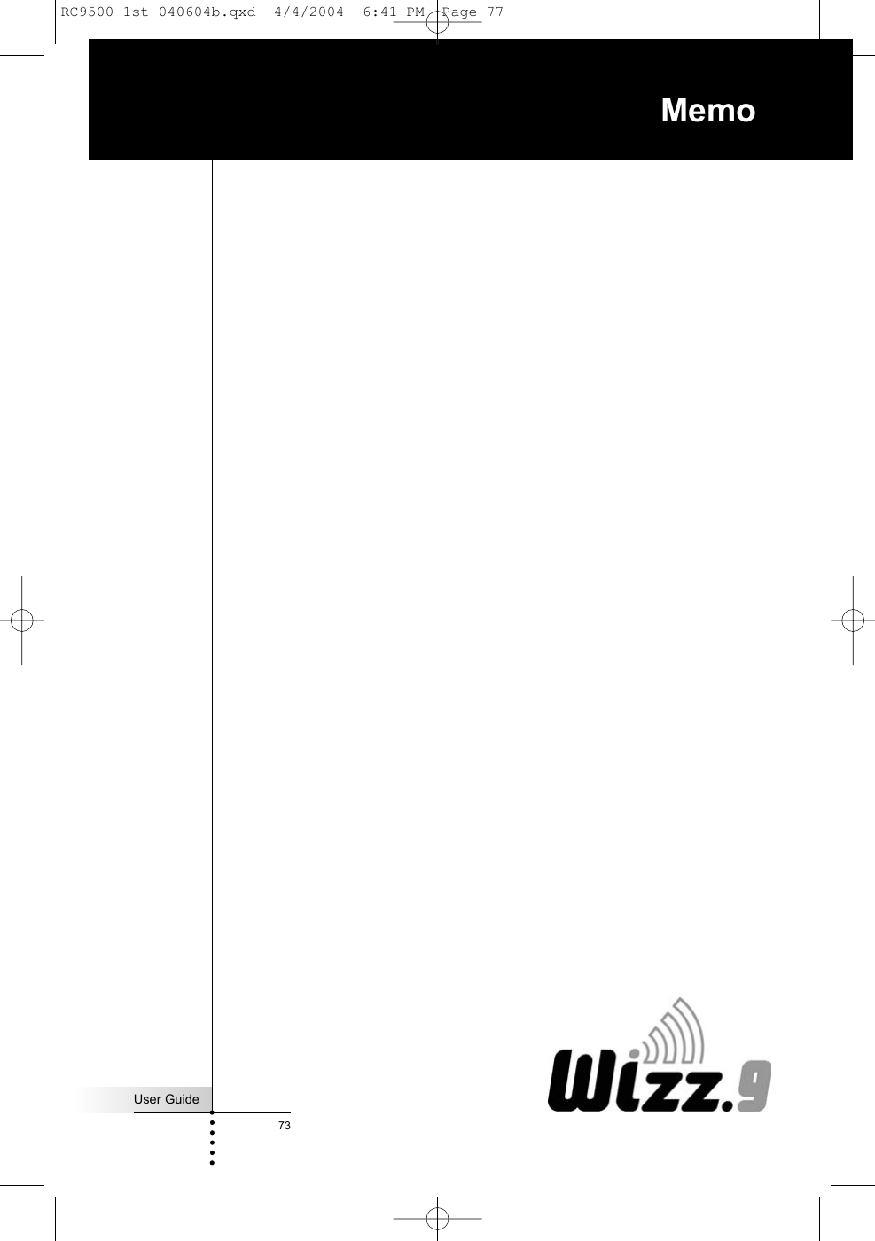 User Guide73MemoRC9500 1st 040604b.qxd  4/4/2004  6:41 PM  Page 77
