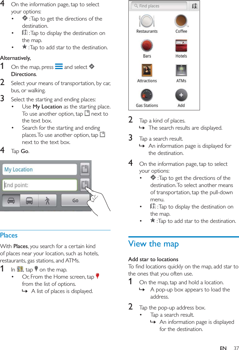  2  »3  »4    View the mapAdd star to locations1  »2   »4    Alternatively,1    Directions2 3  My Location    4 Go PlacesPlaces1       »EN