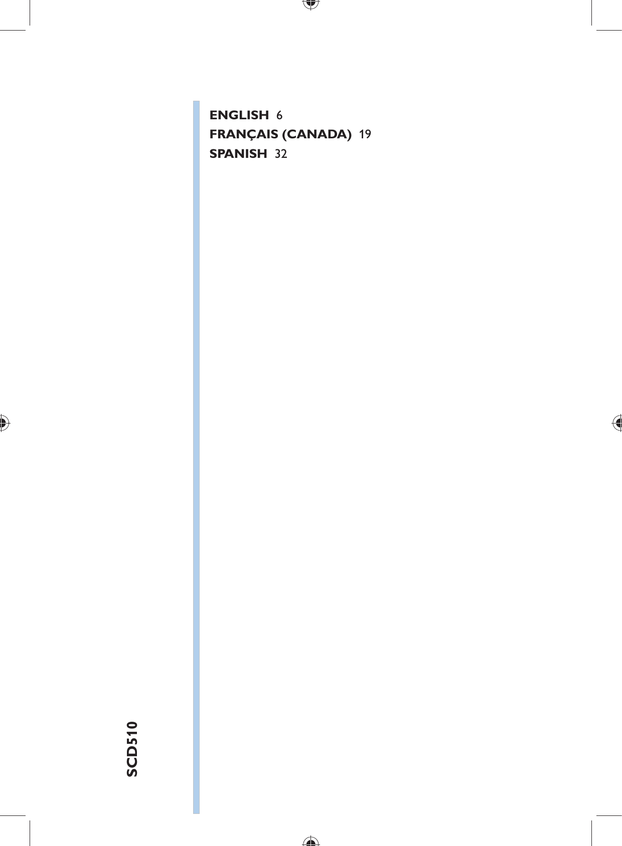 SCD510 ENGLISH   6   FRANÇAIS (CANADA)   19   SPANISH   32  