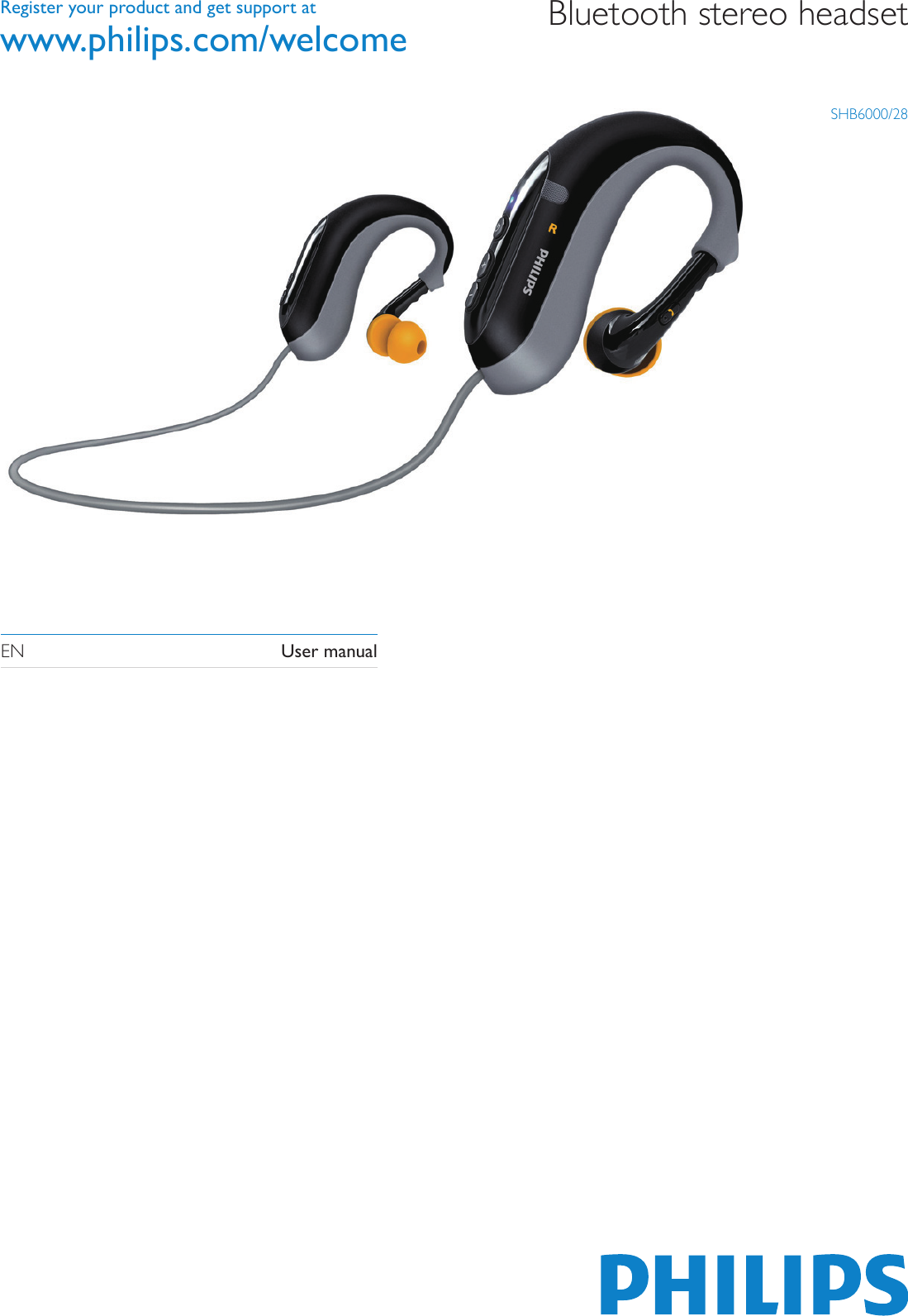 Register your product and get support atwww.philips.com/welcomeSHB6000/28EN      User manualBluetooth stereo headset