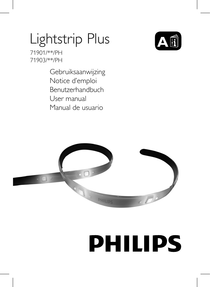 71901/**/PH71903/**/PHGebruiksaanwijzingNotice d&rsquo;emploiBenutzerhandbuchUser manualManual de usuarioALightstrip Plus