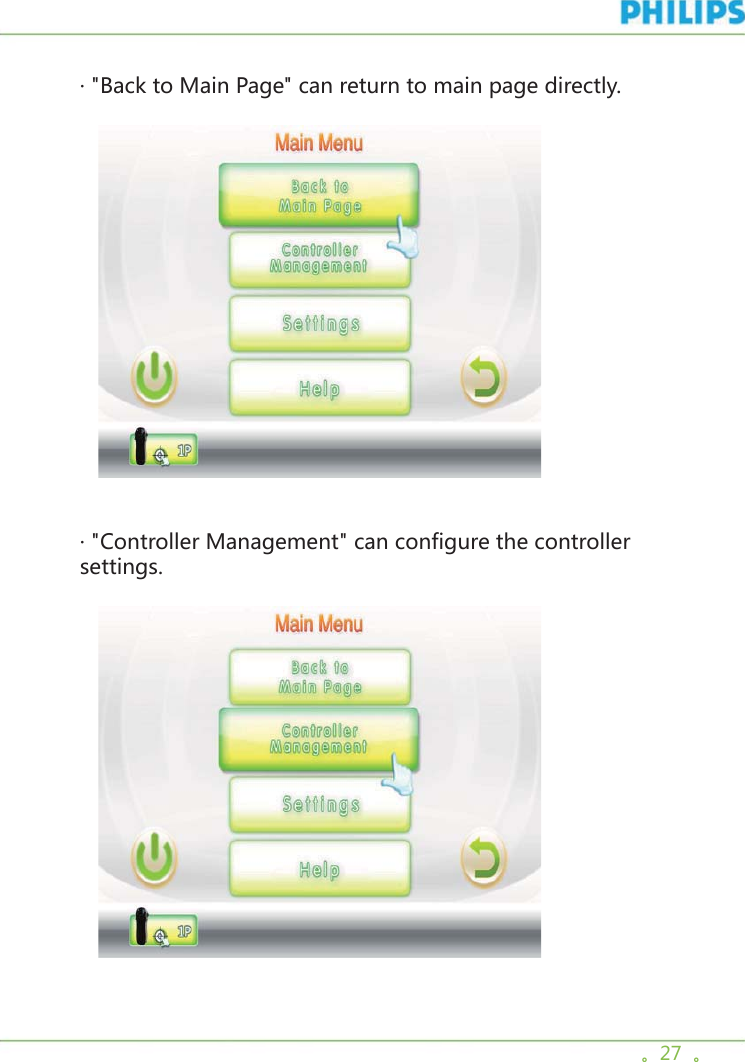 。27  。· &quot;Back to Main Page&quot; can return to main page directly.     · &quot;Controller Management&quot; can configure the controller settings.     