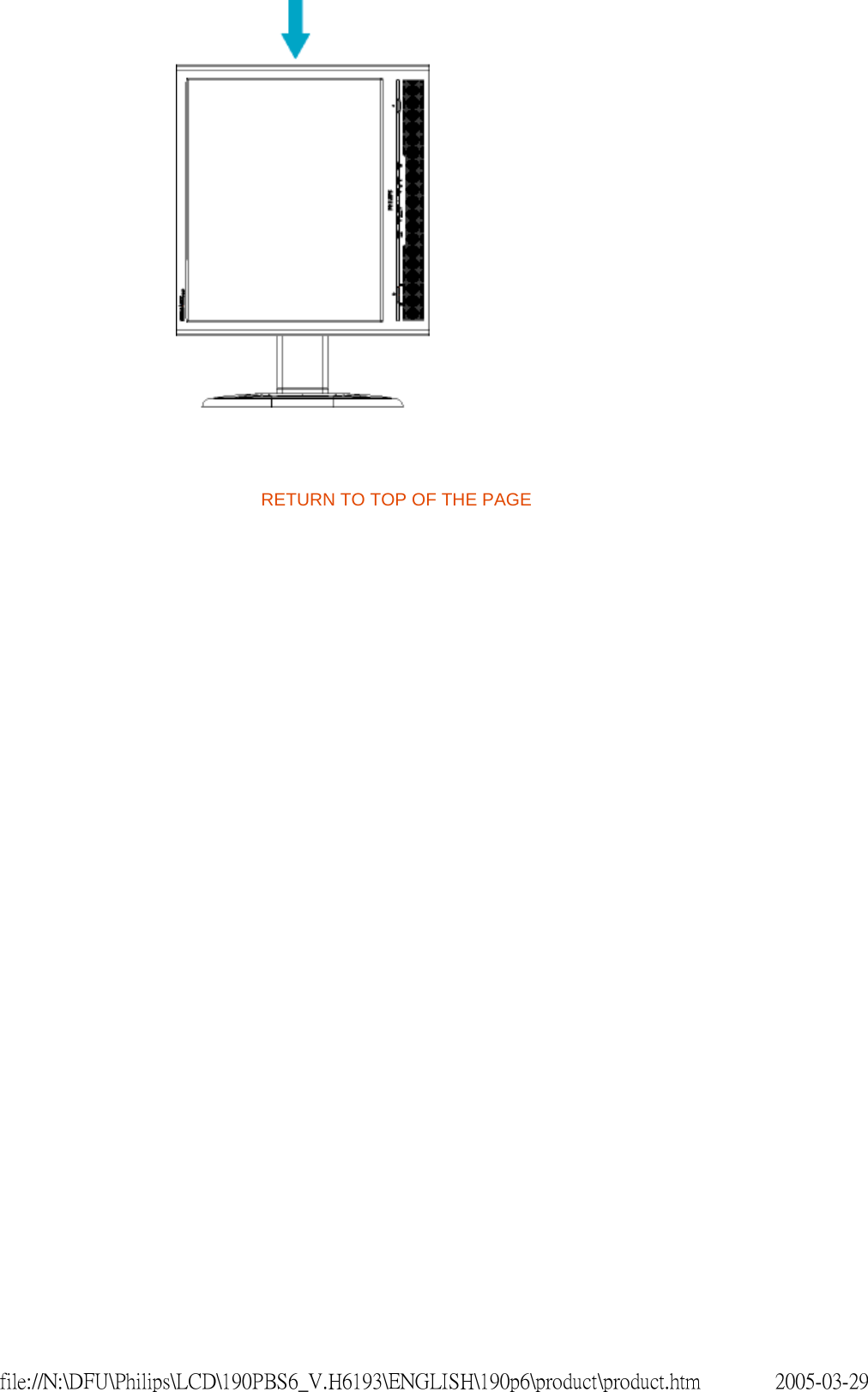 RETURN TO TOP OF THE PAGE 2005-03-29file://N:\DFU\Philips\LCD\190PBS6_V.H6193\ENGLISH\190p6\product\product.htm