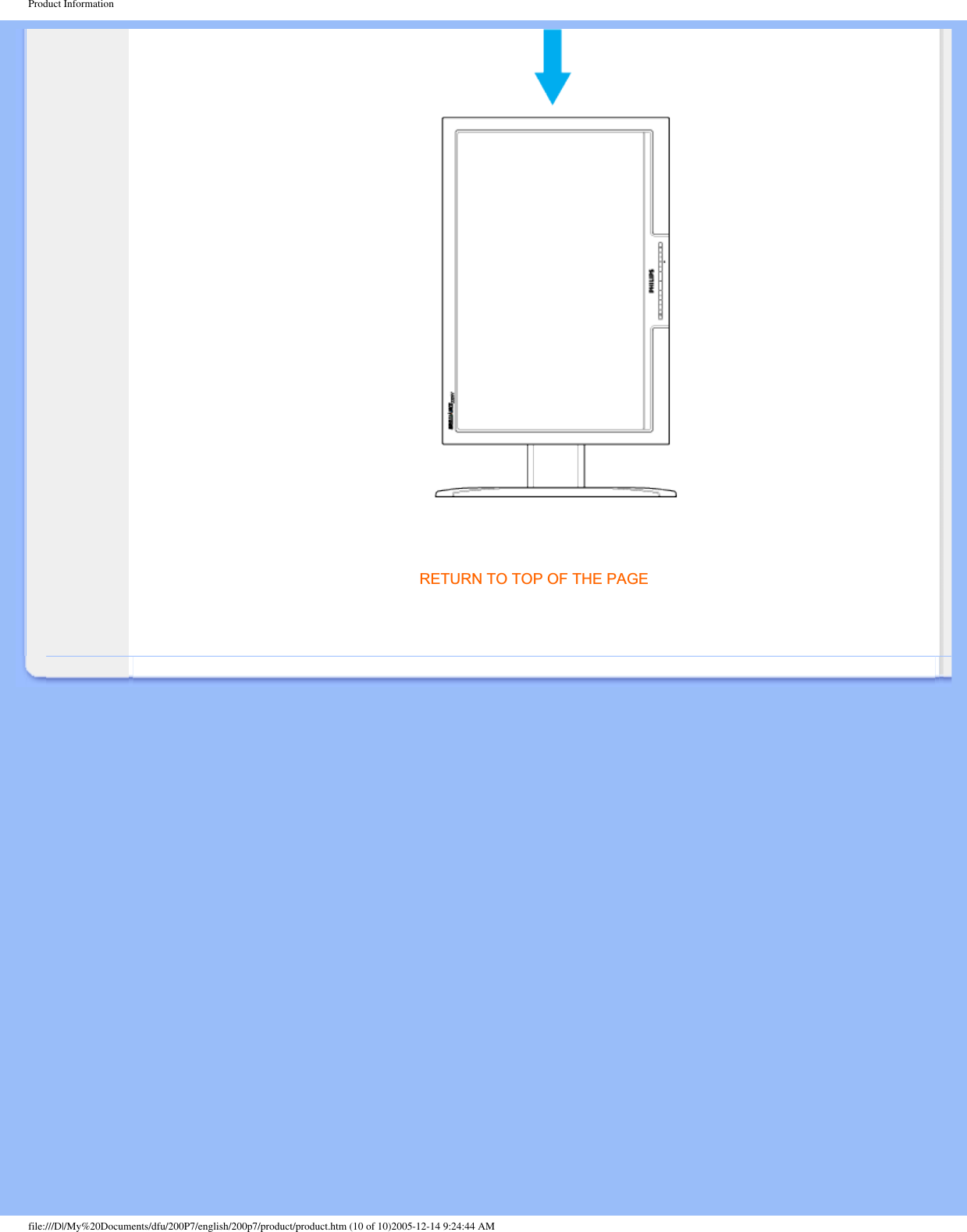 Product InformationRETURN TO TOP OF THE PAGEfile:///D|/My%20Documents/dfu/200P7/english/200p7/product/product.htm (10 of 10)2005-12-14 9:24:44 AM