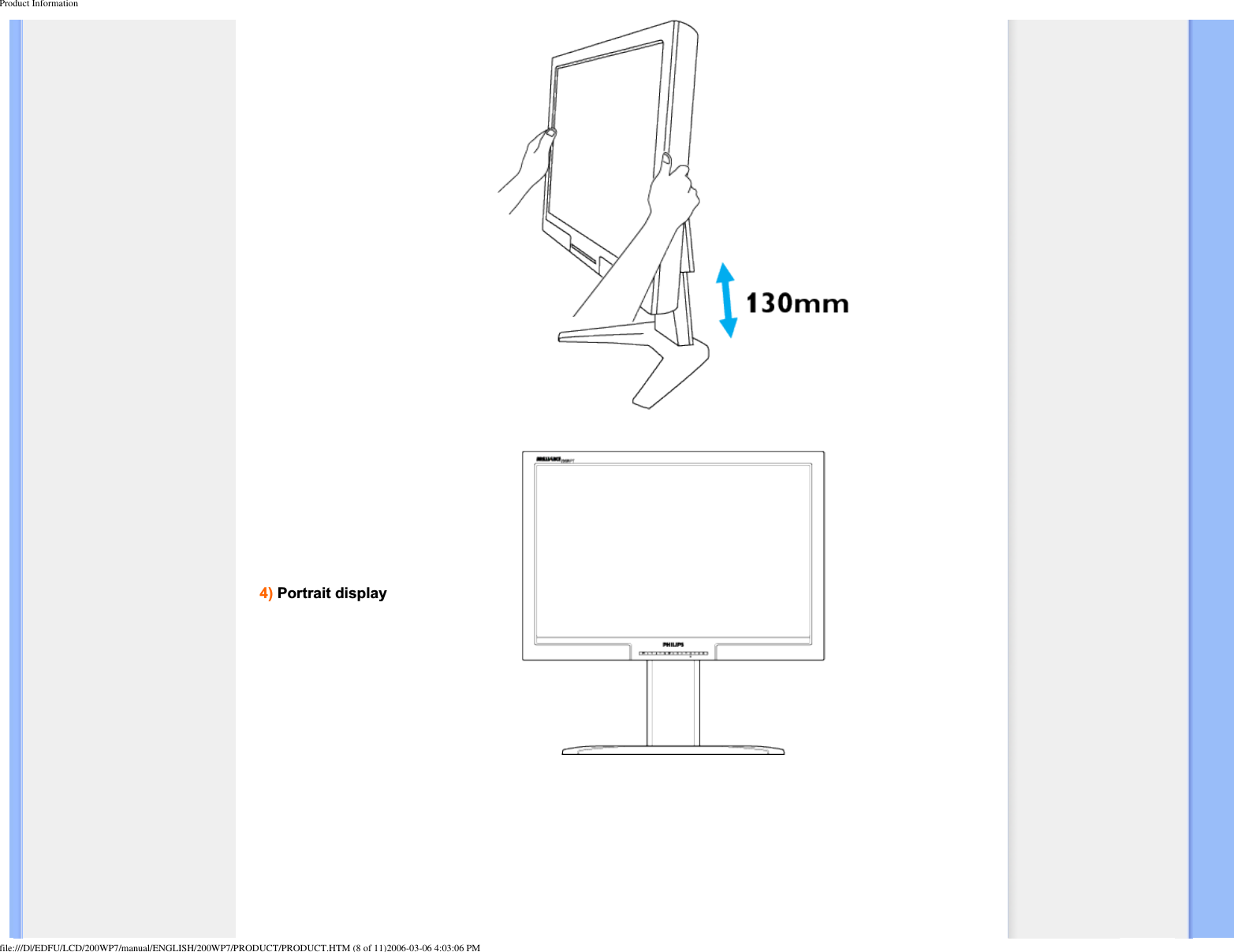 Product Information4) Portrait displayfile:///D|/EDFU/LCD/200WP7/manual/ENGLISH/200WP7/PRODUCT/PRODUCT.HTM (8 of 11)2006-03-06 4:03:06 PM
