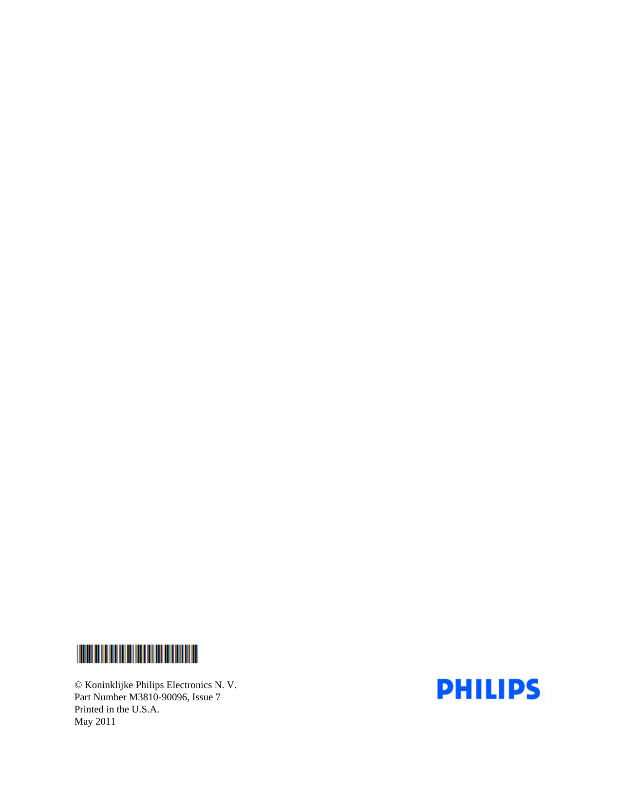 © Koninklijke Philips Electronics N. V.Part Number M3810-90096, Issue 7Printed in the U.S.A.May 2011