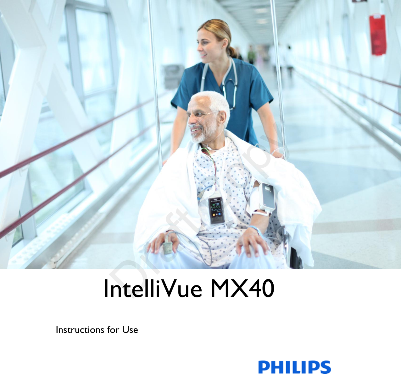   IntelliVue MX40  Instructions for Use                    Draft Copy