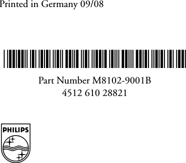 SPrinted in Germany 09/08*M8102-9001B*Part Number M8102-9001B4512 610 28821