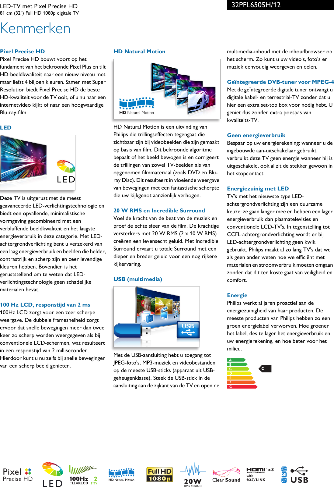 Page 2 of 3 - Philips 32PFL6505H/12 LED-TV Met Pixel Precise HD User Manual Brochure 32pfl6505h 12 Pss Nldbe