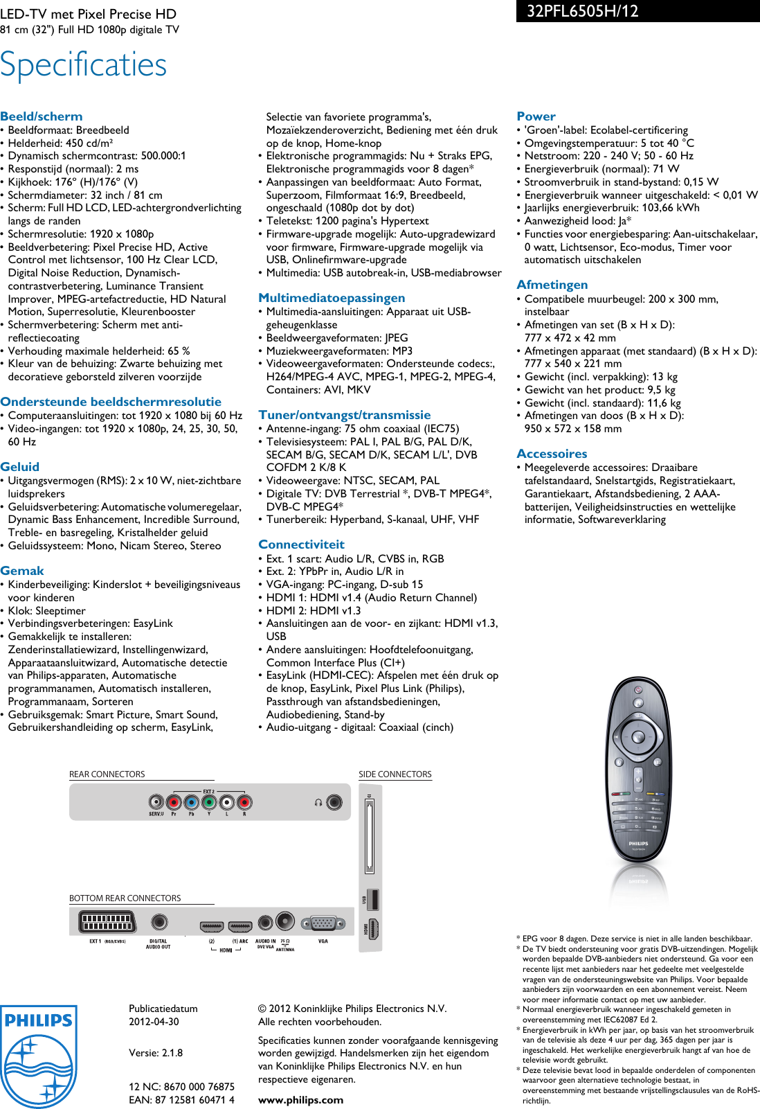 Page 3 of 3 - Philips 32PFL6505H/12 LED-TV Met Pixel Precise HD User Manual Brochure 32pfl6505h 12 Pss Nldbe