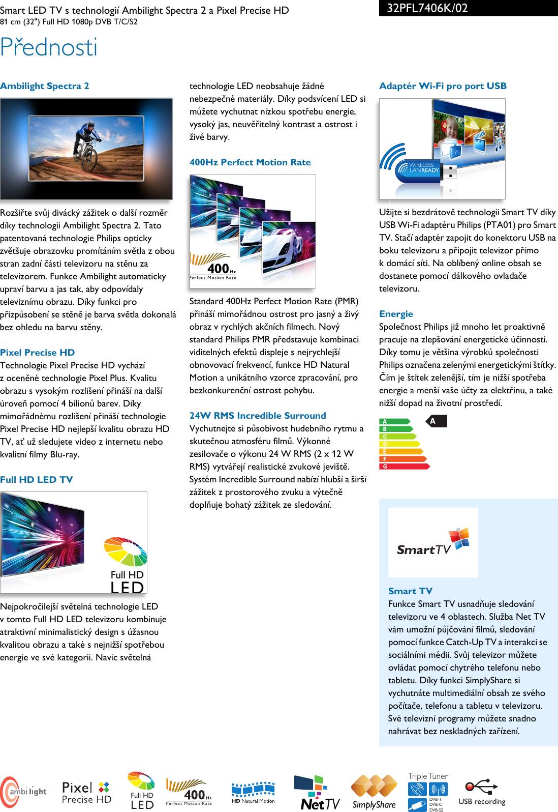 Page 2 of 3 - Philips 32PFL7406K/02 Leaflet 32PFL7406K_02 Released Czech Republic (Czech) User Manual Specifikační List Výrobku 32pfl7406k 02 Pss Cescz