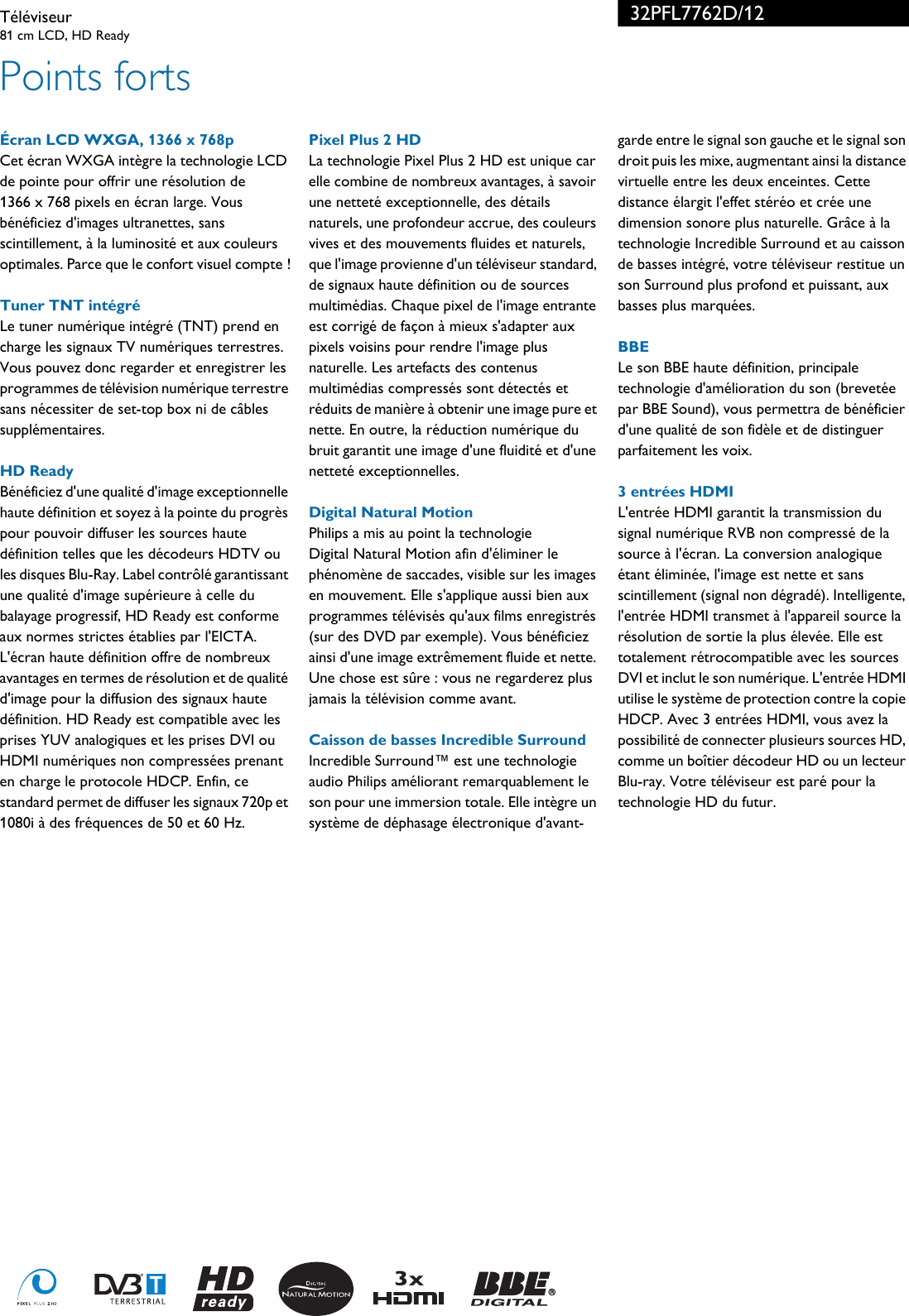 Page 2 of 3 - Philips 32PFL7762D/12 Leaflet 32PFL7762D_12 Released France (French)  User Manual Fiche Produit 32pfl7762d 12 Pss Frafr
