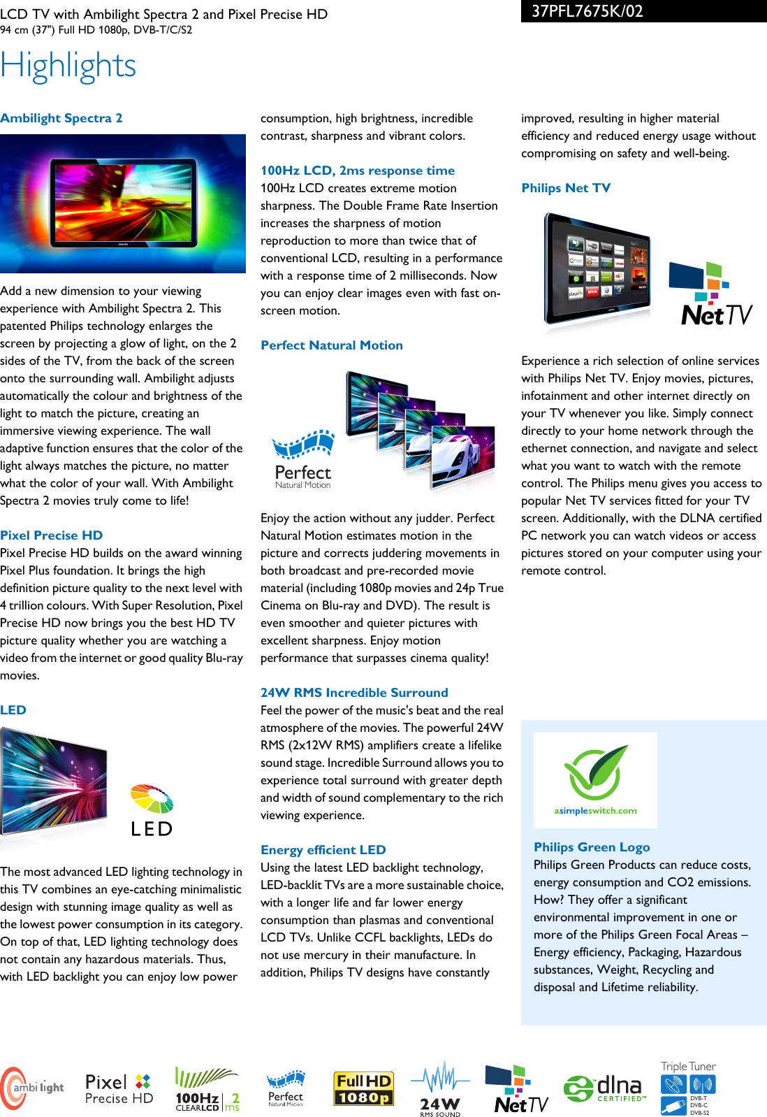 Page 2 of 3 - Philips 37PFL7675K/02 LCD TV With Ambilight Spectra 2 And Pixel Precise HD Scheda Tecnica 37pfl7675k 02 Pss