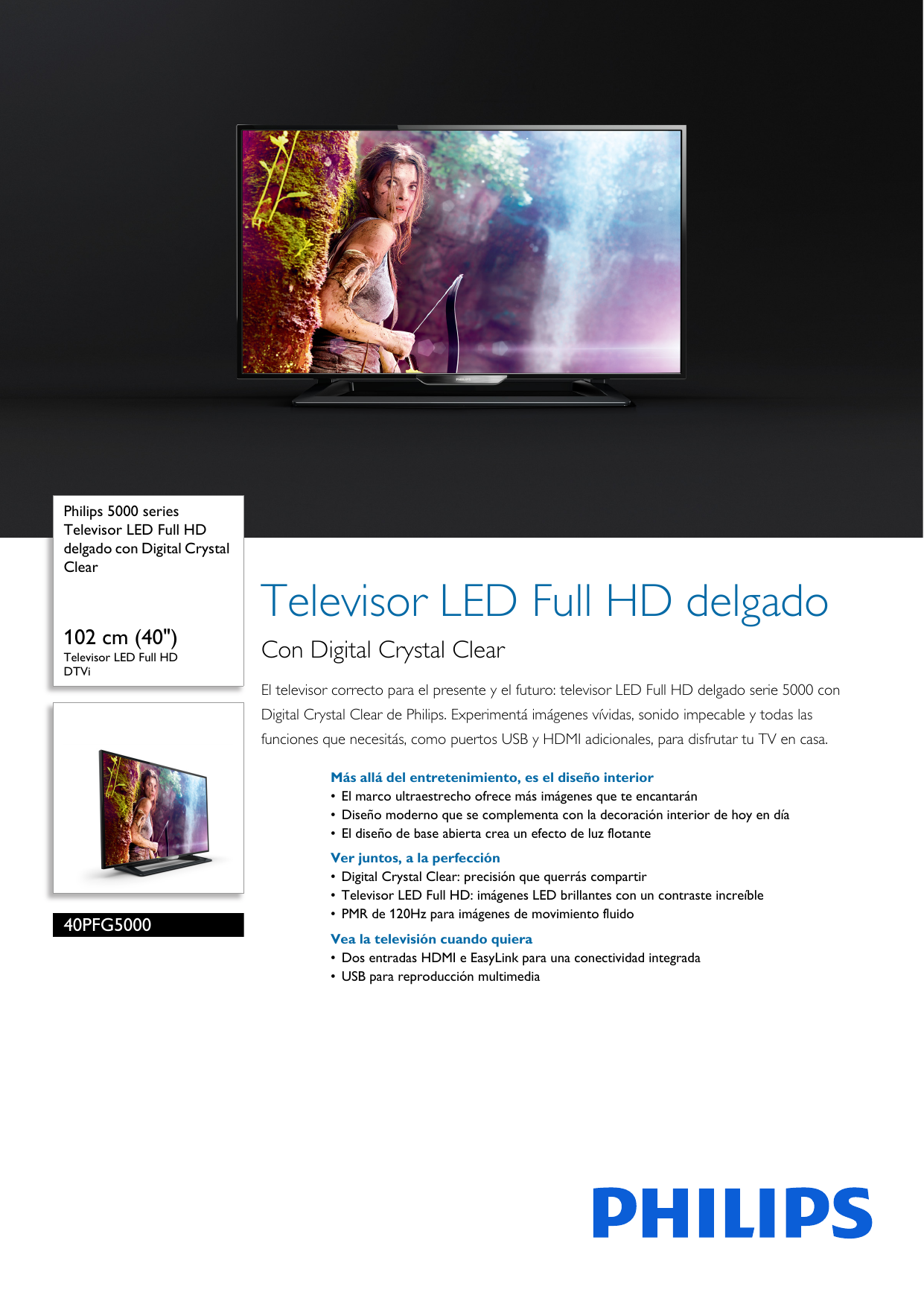 Page 1 of 3 - Philips 40PFG5000/77 Televisor LED Full HD Delgado Con Digital Crystal Clear User Manual Folleto 40pfg5000 77 Pss Aspar