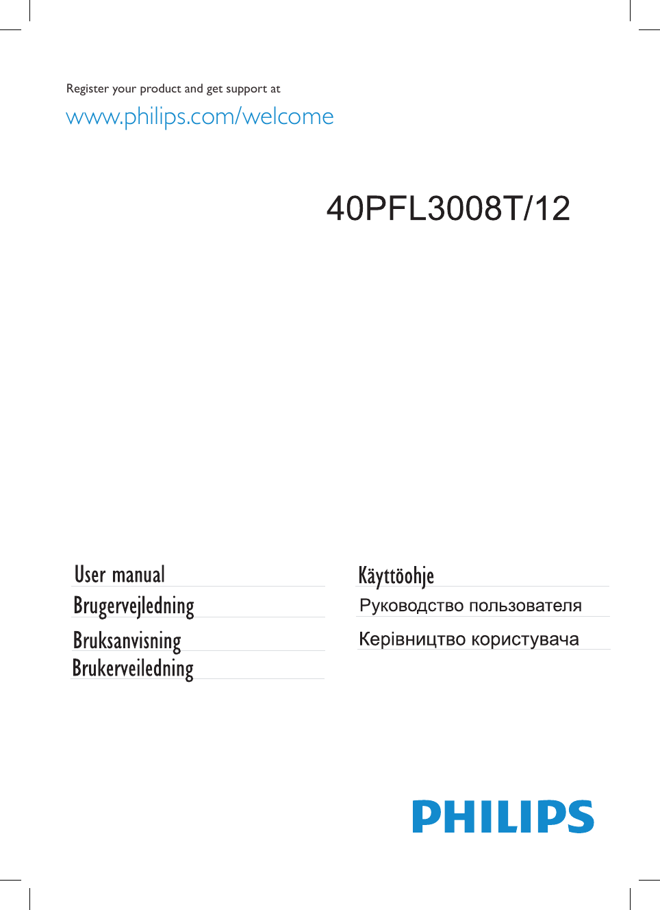 Page 1 of 10 - Philips 40PFL3008T/12 06_[FI]_mb95_4100uk_DVB_T2_C_PVR_40188LED_(BMS)_NICKEL23_10083284_50242396 User Manual Käyttöopas 40pfl3008t 12 Dfu Fin
