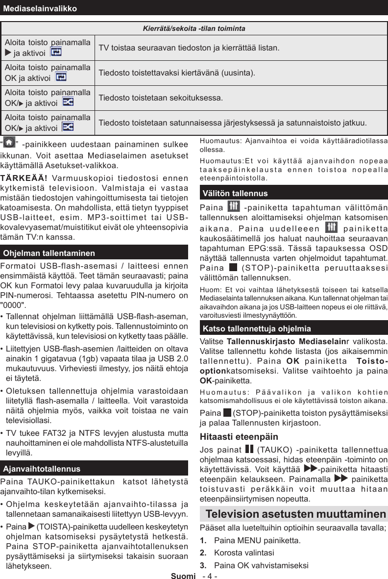 Page 5 of 10 - Philips 40PFL3008T/12 06_[FI]_mb95_4100uk_DVB_T2_C_PVR_40188LED_(BMS)_NICKEL23_10083284_50242396 User Manual Käyttöopas 40pfl3008t 12 Dfu Fin