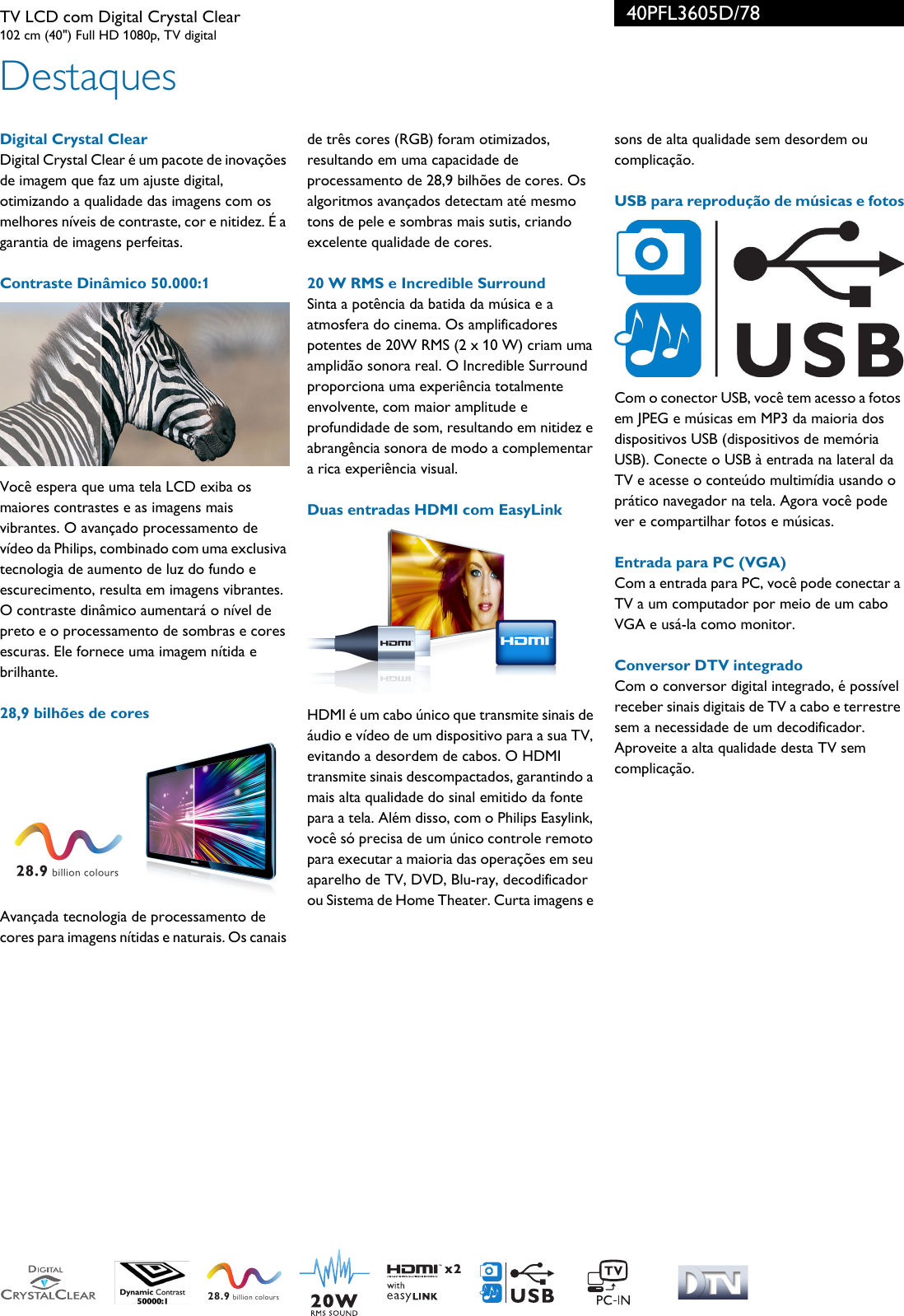 Page 2 of 3 - Philips 40PFL3605D/78 TV LCD Com Digital Crystal Clear User Manual Folheto 40pfl3605d 78 Pss Brpbr