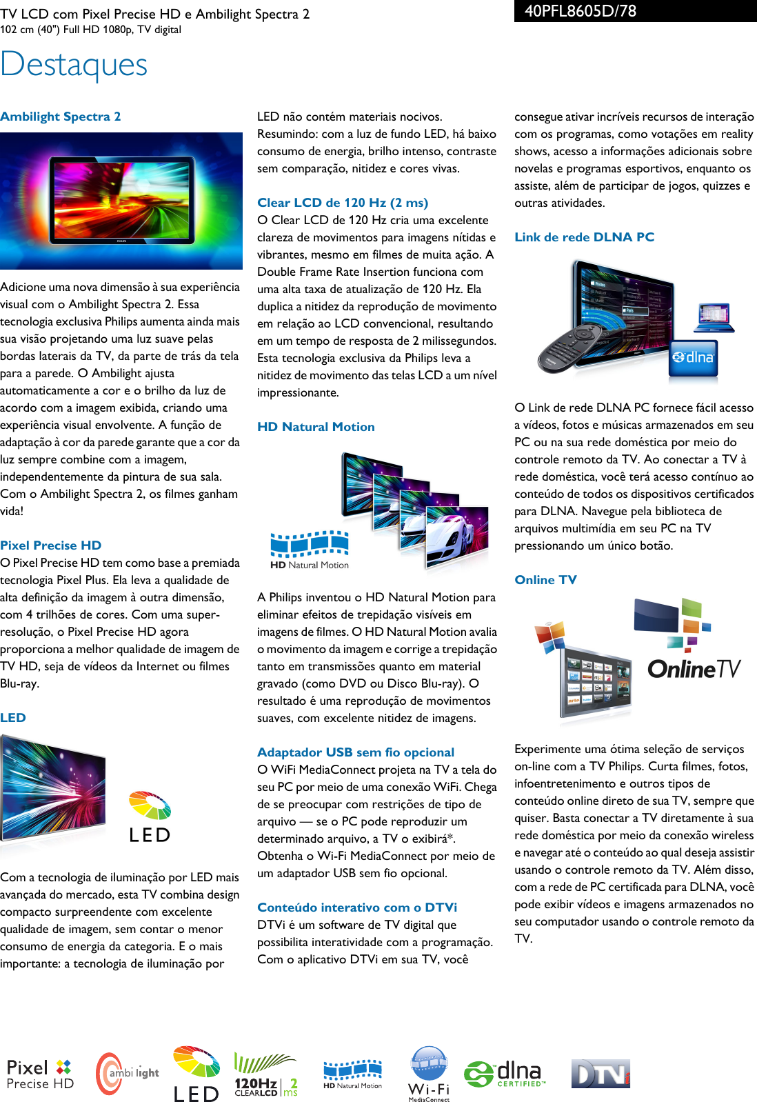 Page 2 of 3 - Philips 40PFL8605D/78 TV LCD Com Pixel Precise HD E Ambilight Spectra 2 User Manual Folheto 40pfl8605d 78 Pss Brpbr