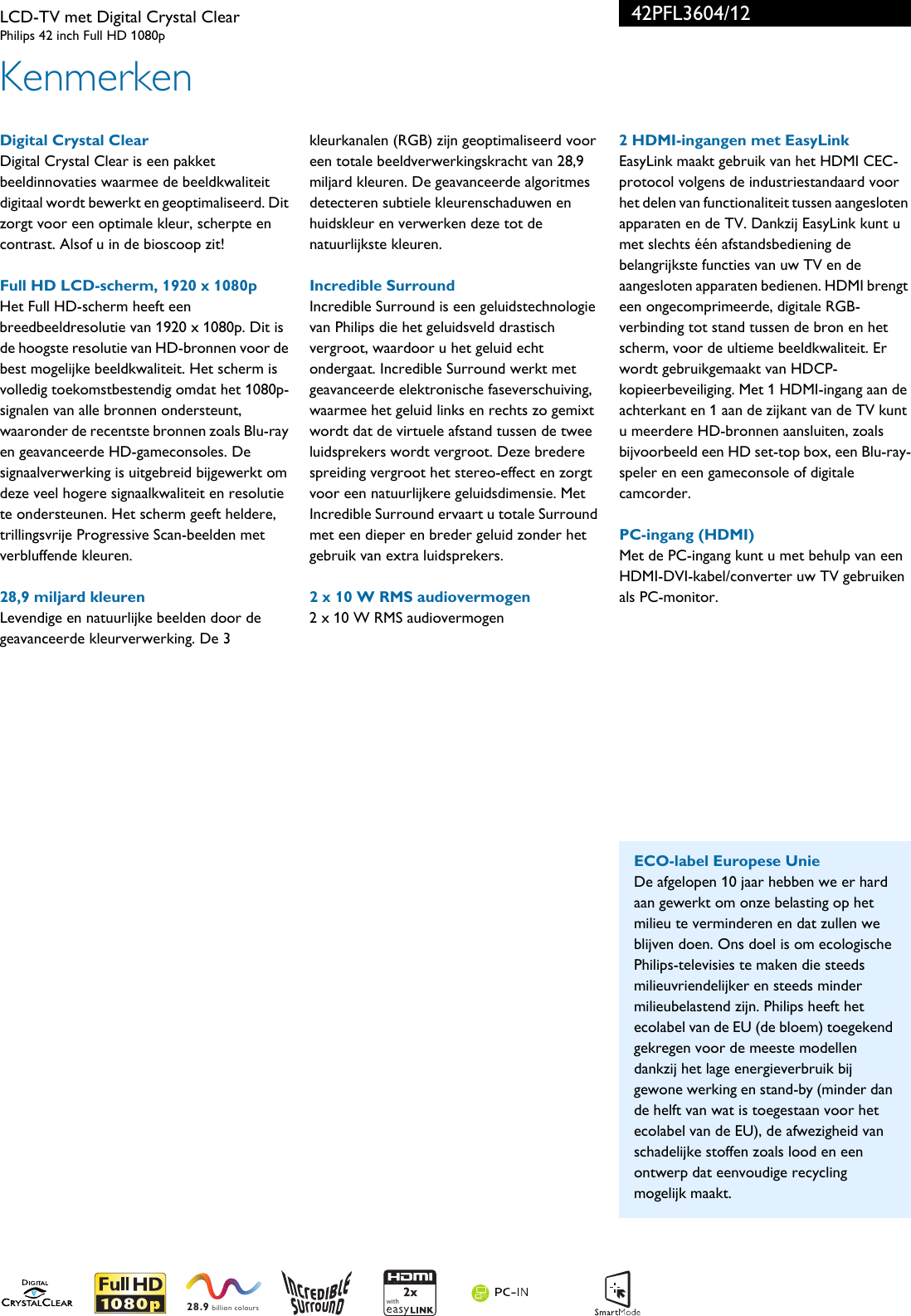 Page 2 of 3 - Philips 42PFL3604/12 Leaflet 42PFL3604_12 Released Netherlands (Dutch) User Manual Brochure 42pfl3604 12 Pss Nldnl
