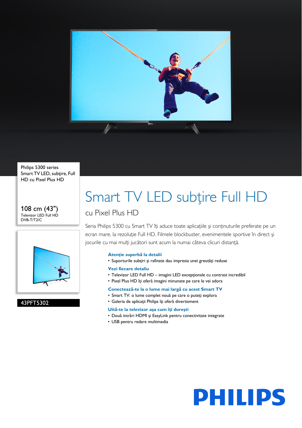 Page 1 of 3 - Philips 43PFT5302/12 Smart TV LED, Subţire, Full HD Cu Pixel Plus User Manual Pliant 43pft5302 12 Pss Ronro