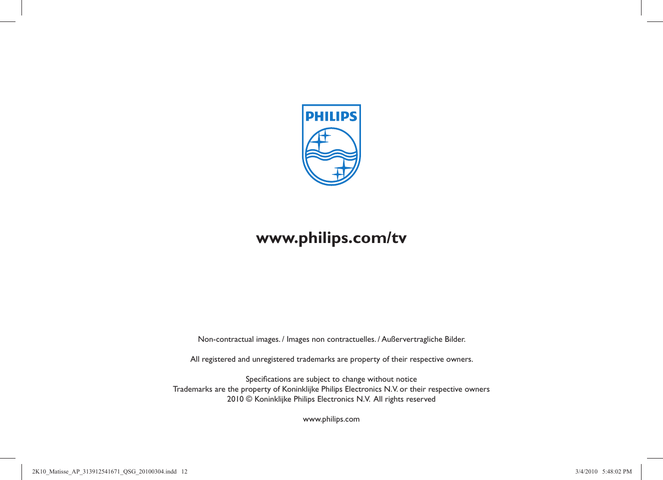 Page 12 of 12 - Philips 46PFL8605/98 2K10_Matisse_AP_313912541671_QSG_20100304 User Manual Quick Start Guide 46pfl8605 98 Qsg Fra