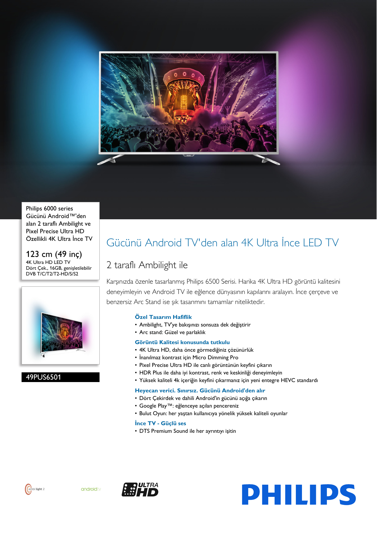 Page 1 of 3 - Philips 49PUS6501/12 Gücünü Android™'den Alan 2 Taraflı Ambilight Ve Pixel Precise Ultra HD Özellikli 4K İnce TV User Manual Broşür 49pus6501 12 Pss Turtr