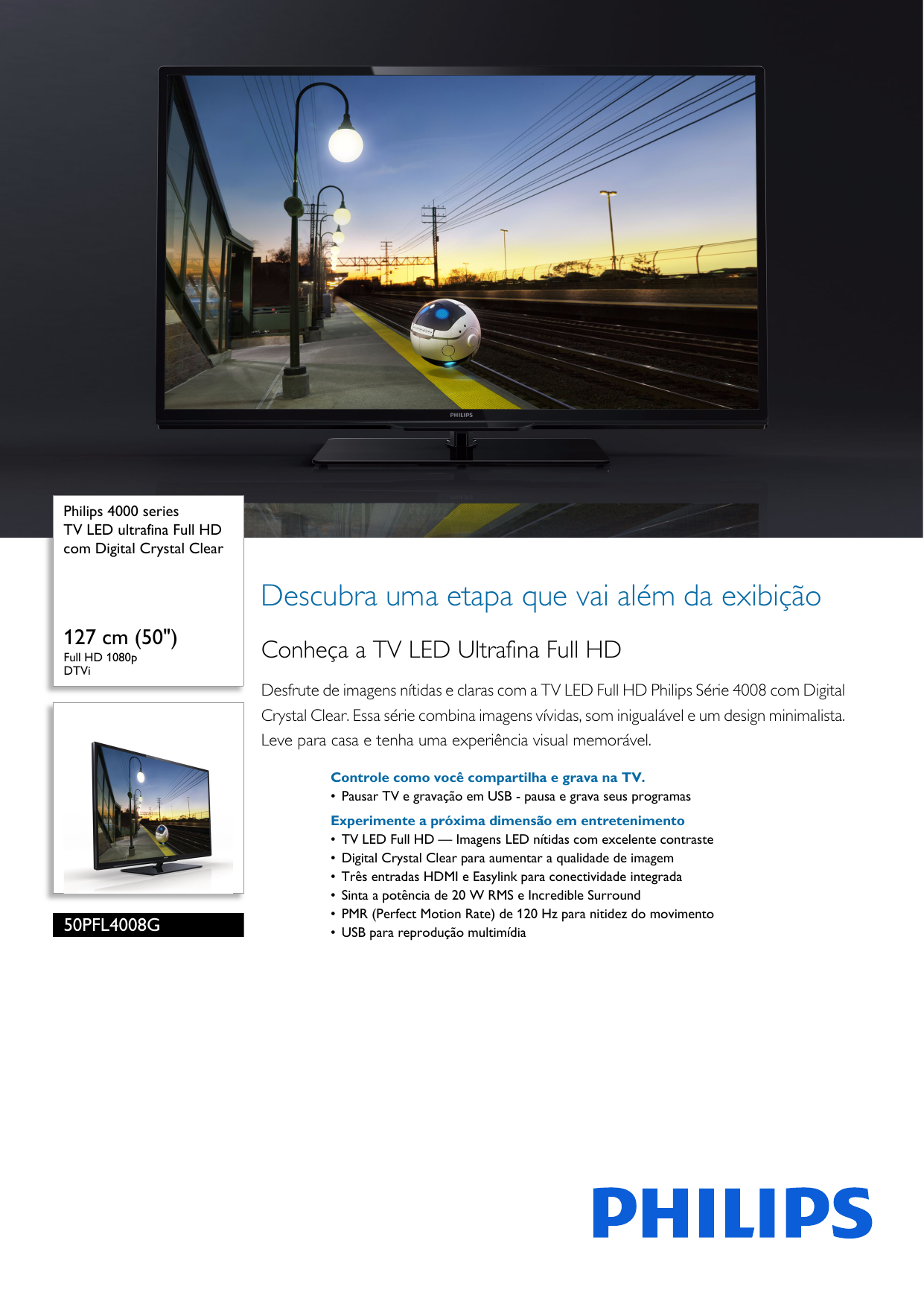 Page 1 of 3 - Philips 50PFL4008G/78 TV LED Ultrafina Full HD Com Digital Crystal Clear User Manual Folheto 50pfl4008g 78 Pss Brpbr