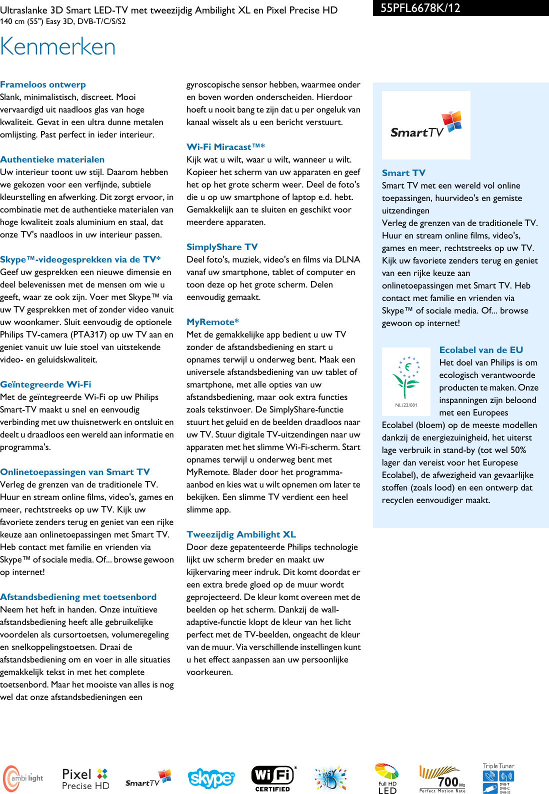 Page 2 of 3 - Philips 55PFL6678K/12 Ultraslanke 3D Smart LED-TV Met Tweezijdig Ambilight XL En Pixel Precise HD User Manual Brochure 55pfl6678k 12 Pss Nldnl