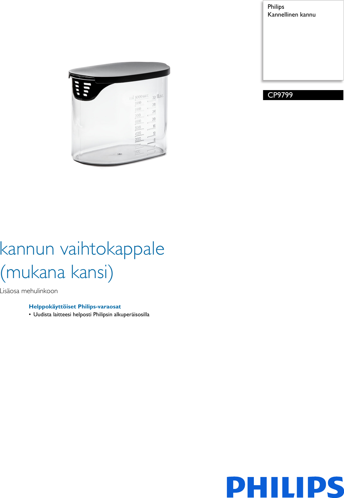 Page 1 of 2 - Philips CP9799 CP9799/01 Kannellinen Kannu User Manual Esite 01 Pss Finfi