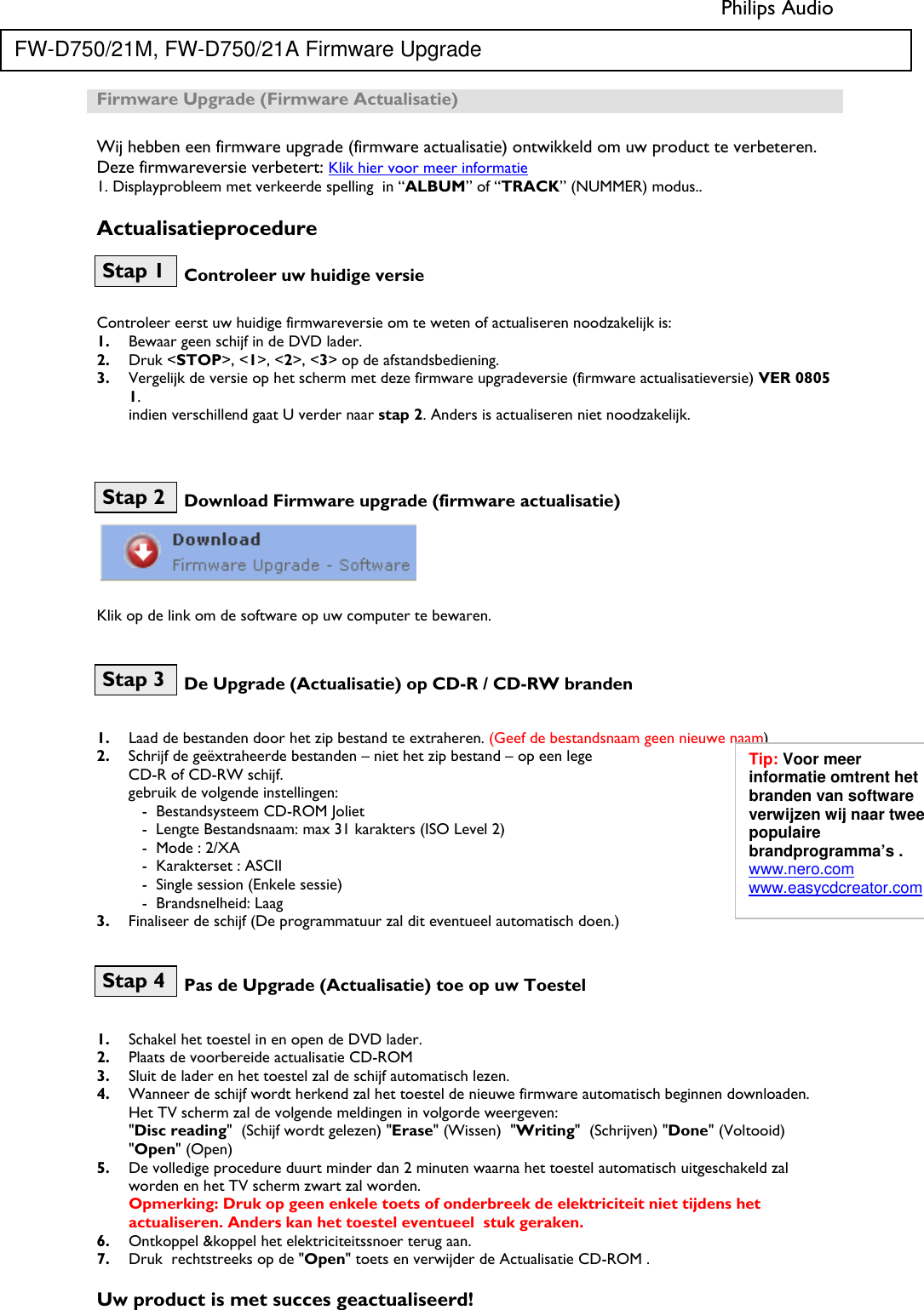 Page 1 of 2 - Philips FW-D750/21M - FWD750 Firmware Upgrade Dutch User Manual Readme File Fw-d750 21m Fur Nld